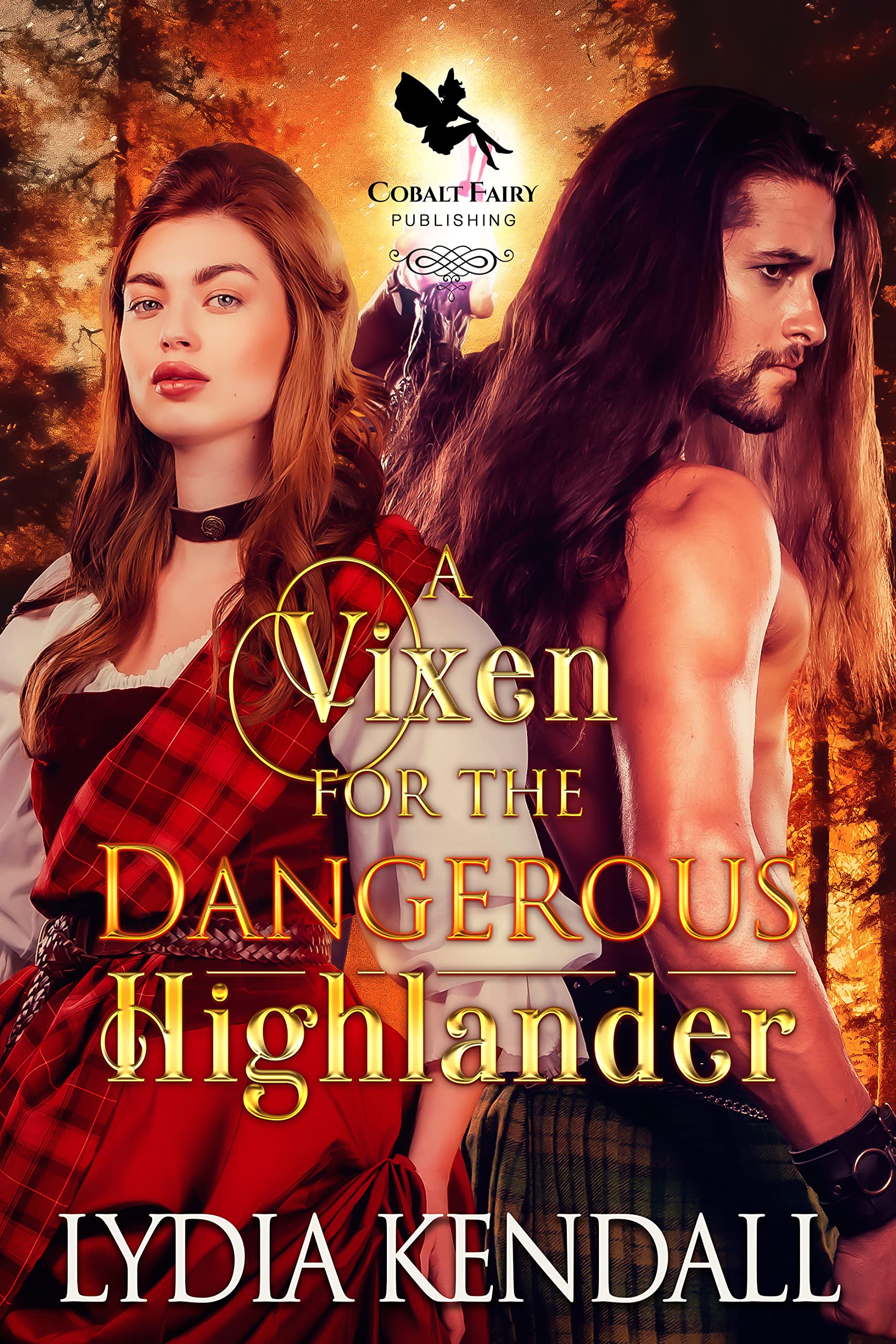 A Vixen for the Dangerous Highlander