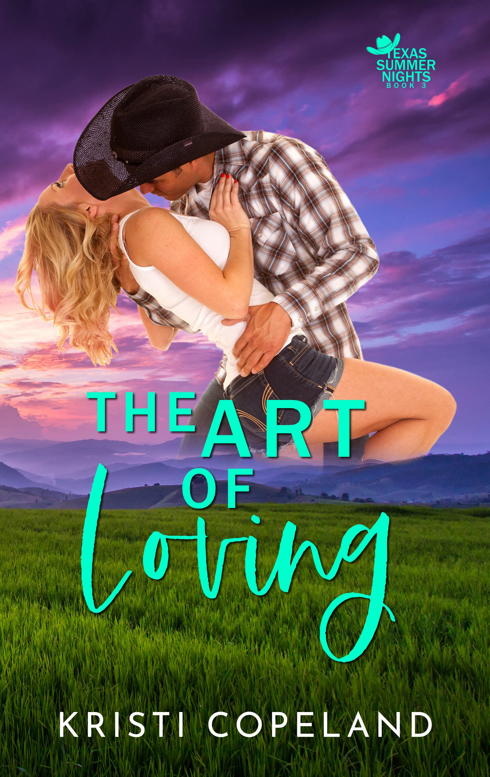 The Art of Loving - a small-town romance: Book 3 of the Texas Summer Nights series