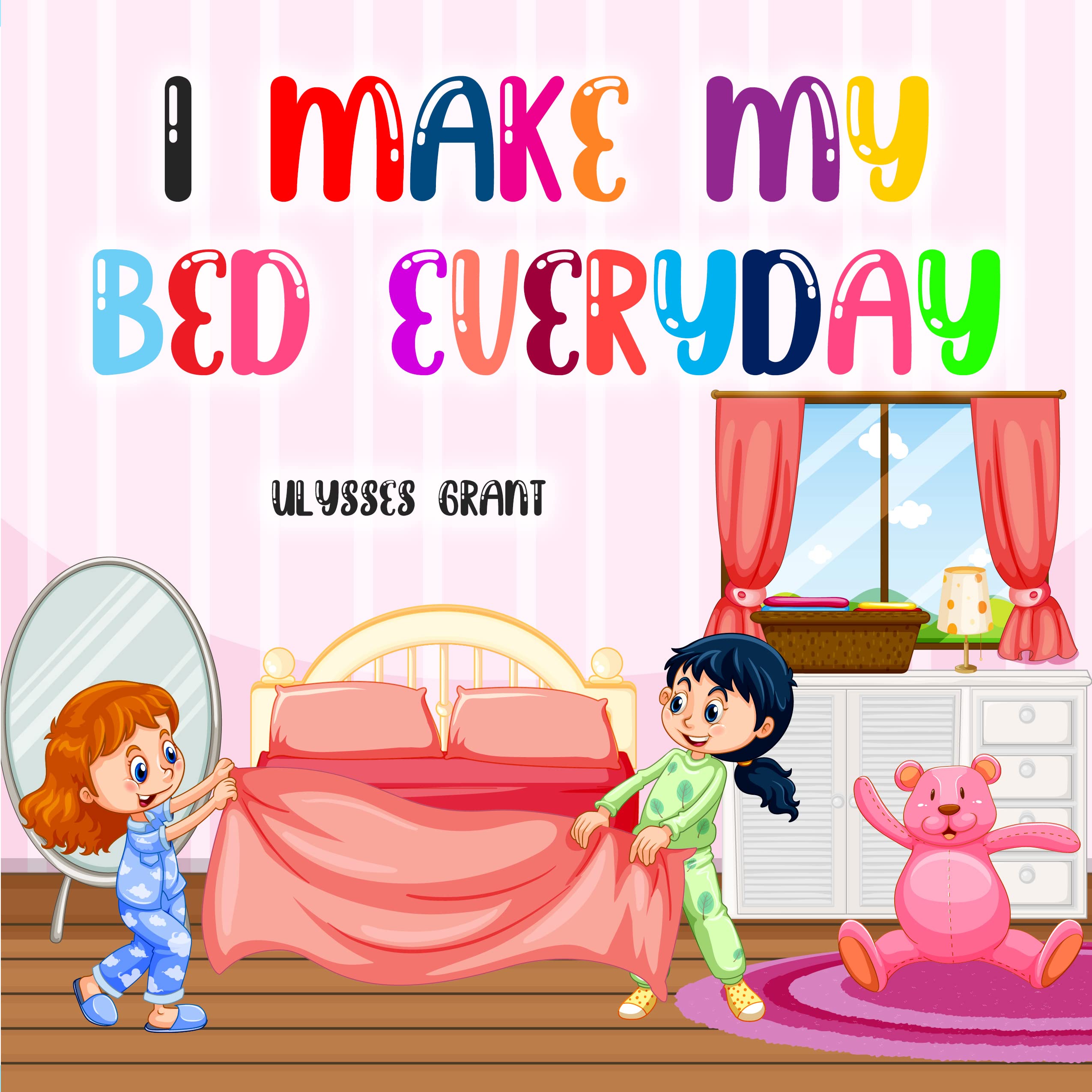 I Make My Bed Everyday by Ulysses (Horace) Grant Goodreads