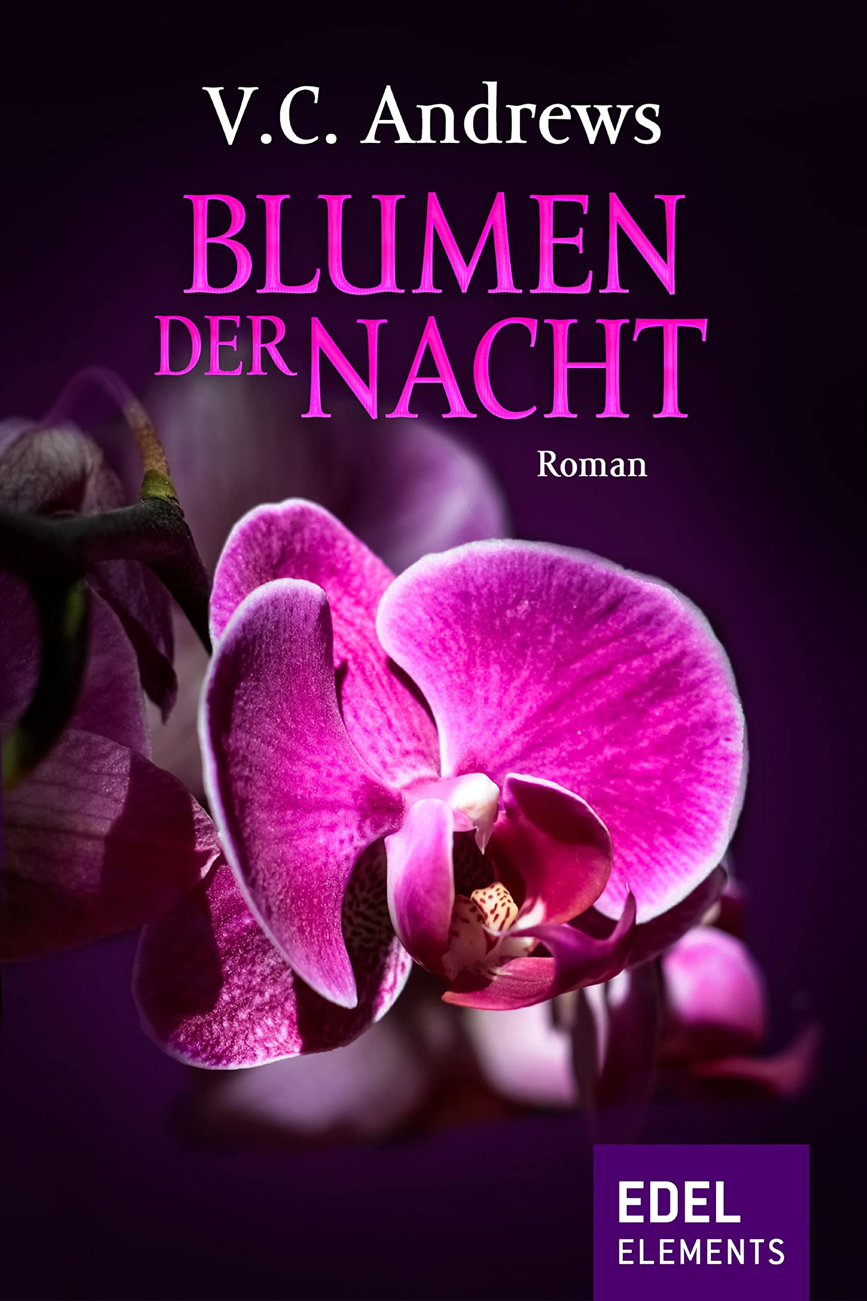 Blumen der Nacht (Foxworth Saga 1) (German Edition) by V.C. Andrews