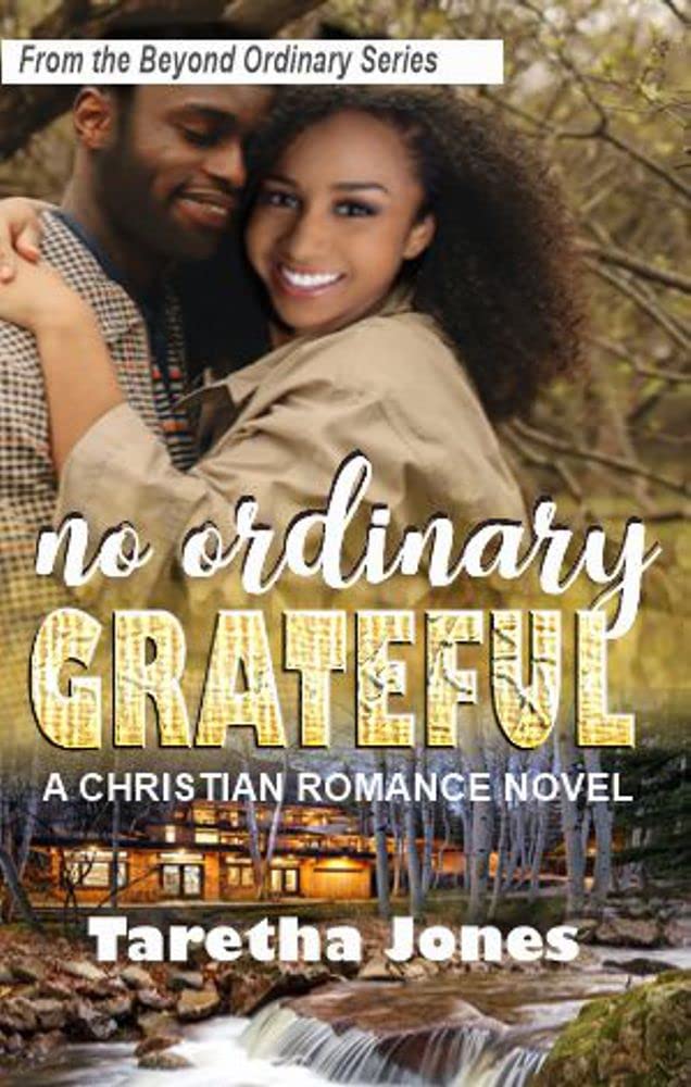 No Ordinary Grateful: A Christian Romance Novel