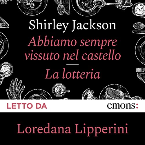 Abbiamo sempre vissuto nel castello - La lotteria book cover