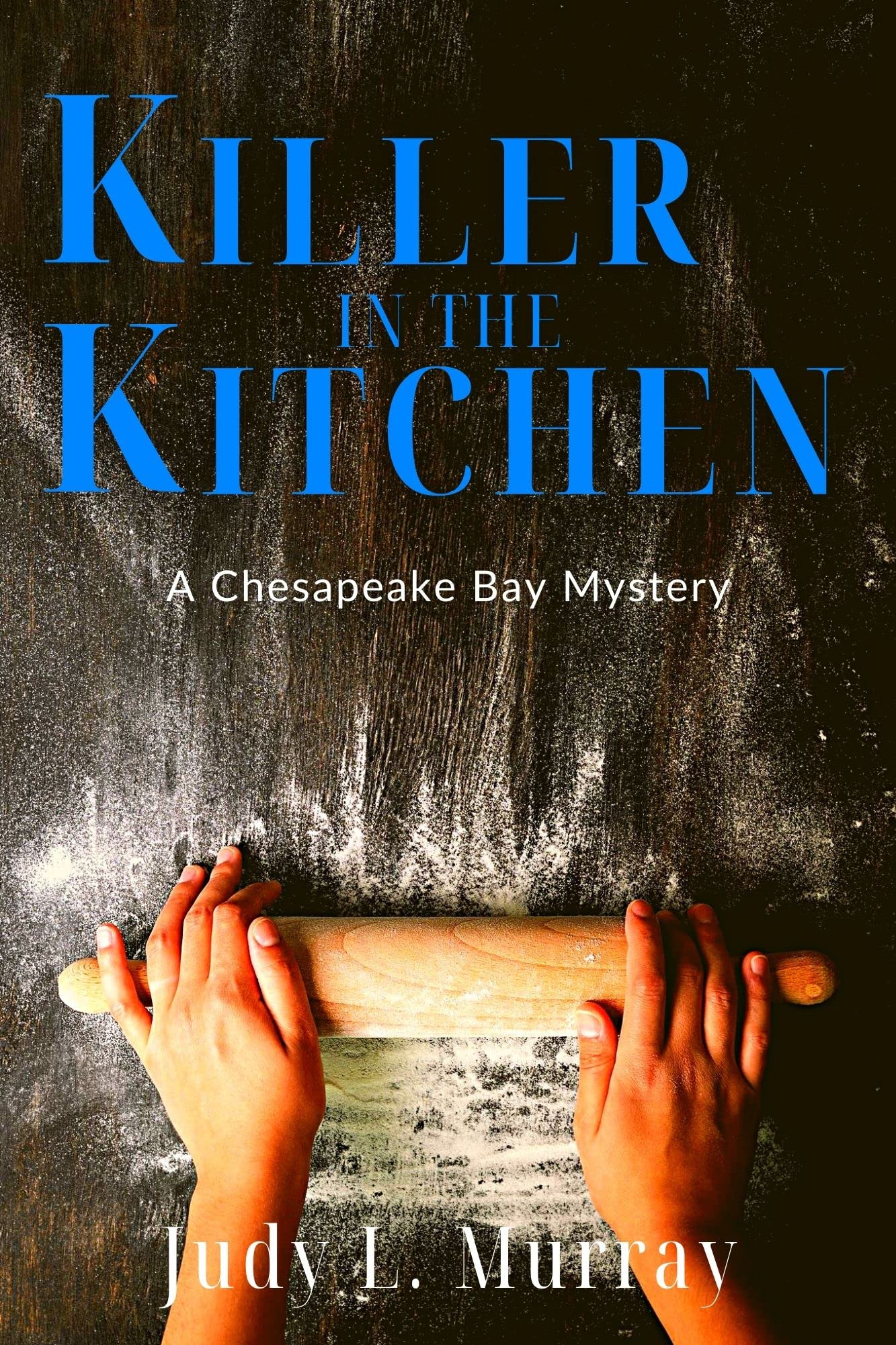 Killer in the Kitchen: A Chesapeake Bay Mystery