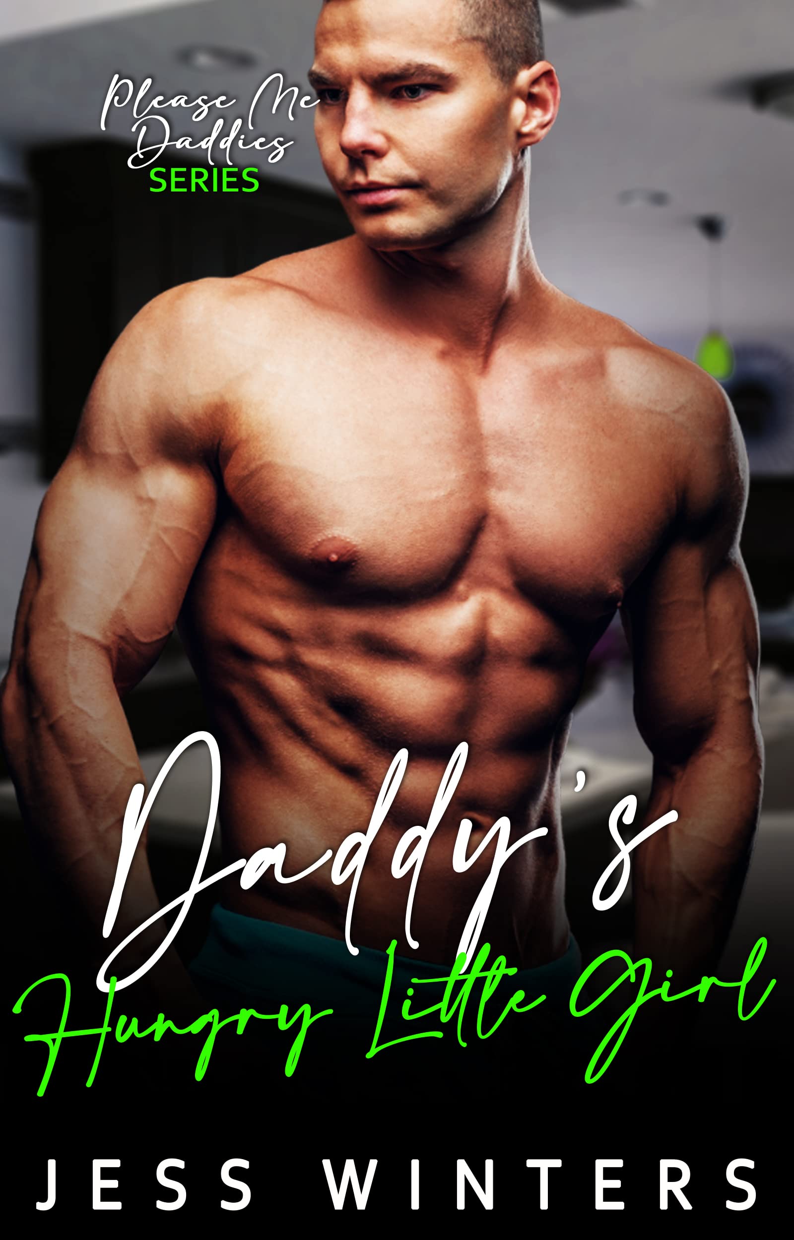 Daddy's Hungry Little Girl