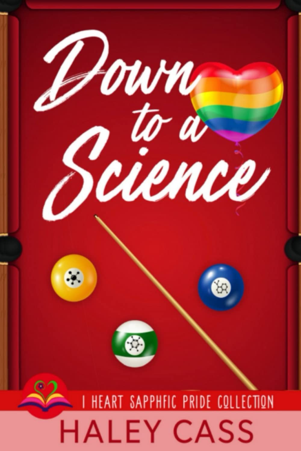 Down to A Science (I Heart Sapphfic Pride Collection Book 1)