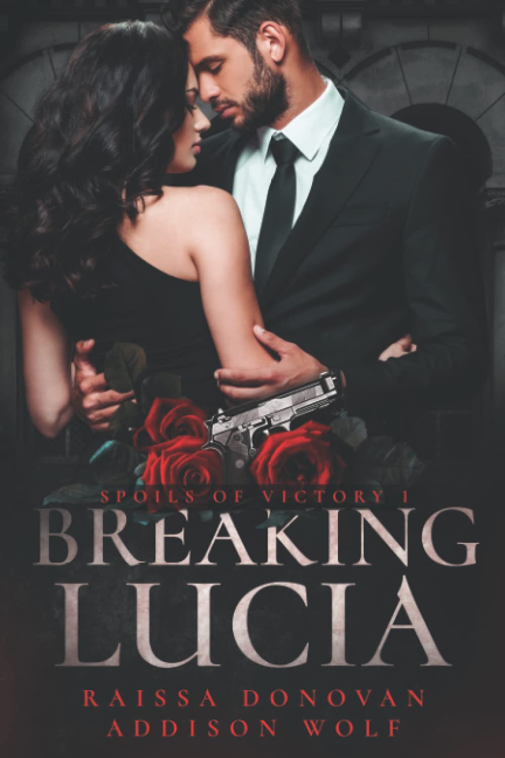 Lucia Rising Book Breaking Lucia: Spoils of Victory #1 by Raissa Donovan | Goodreads