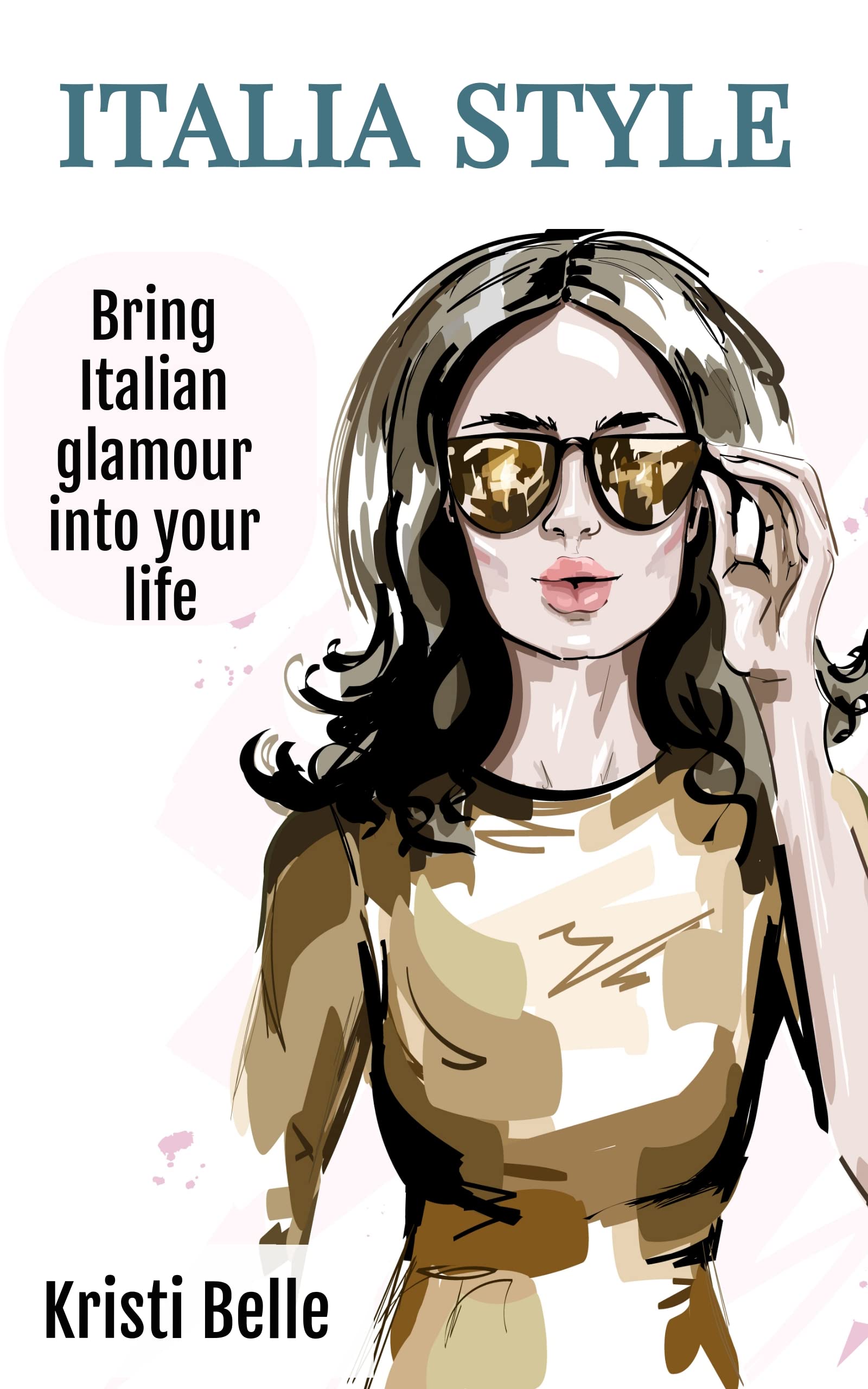 Italia Style: Bring Italian Glamour into your Life