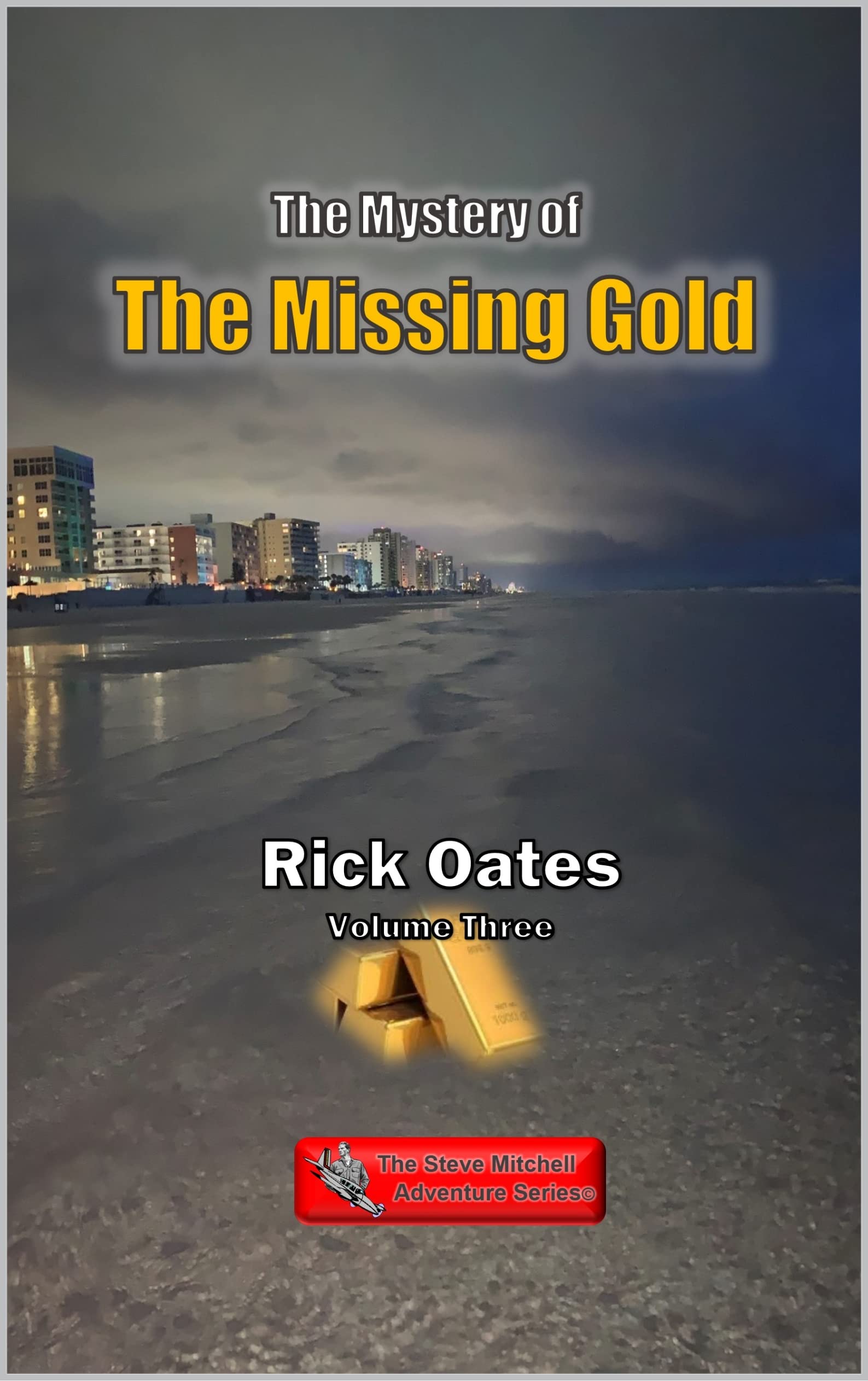 The Mystery of the Missing Gold by Rick Oates | Goodreads