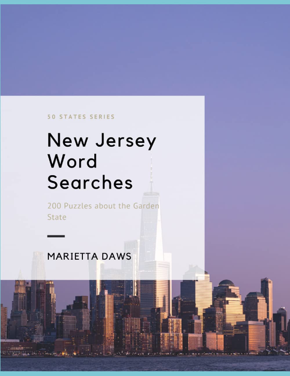 New Jersey Word Searches: 200 Puzzles from the Garden State by Marietta ...