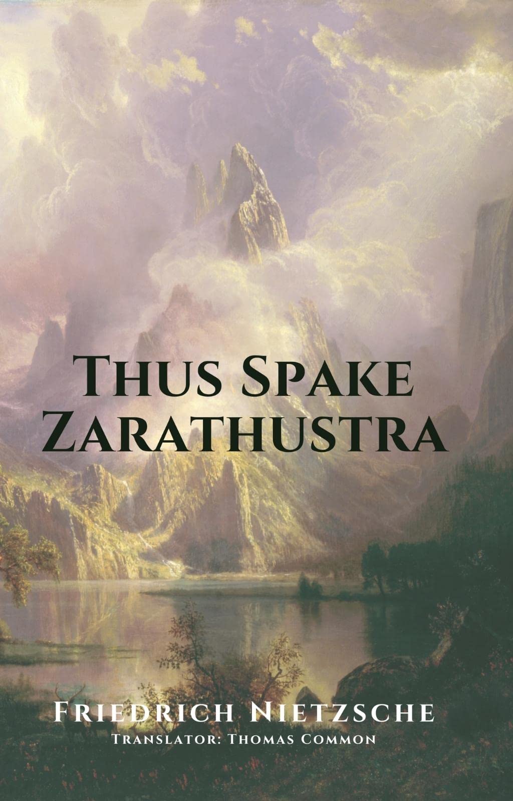 Thus Spake Thus Spake Zarathustra: A Book For All and None; Thus Spoke Zarathusa ...
