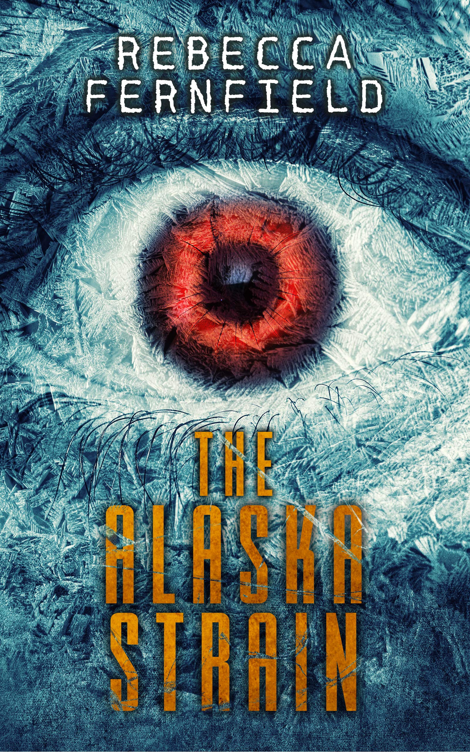 The Alaska Strain: A werewolf horror novel