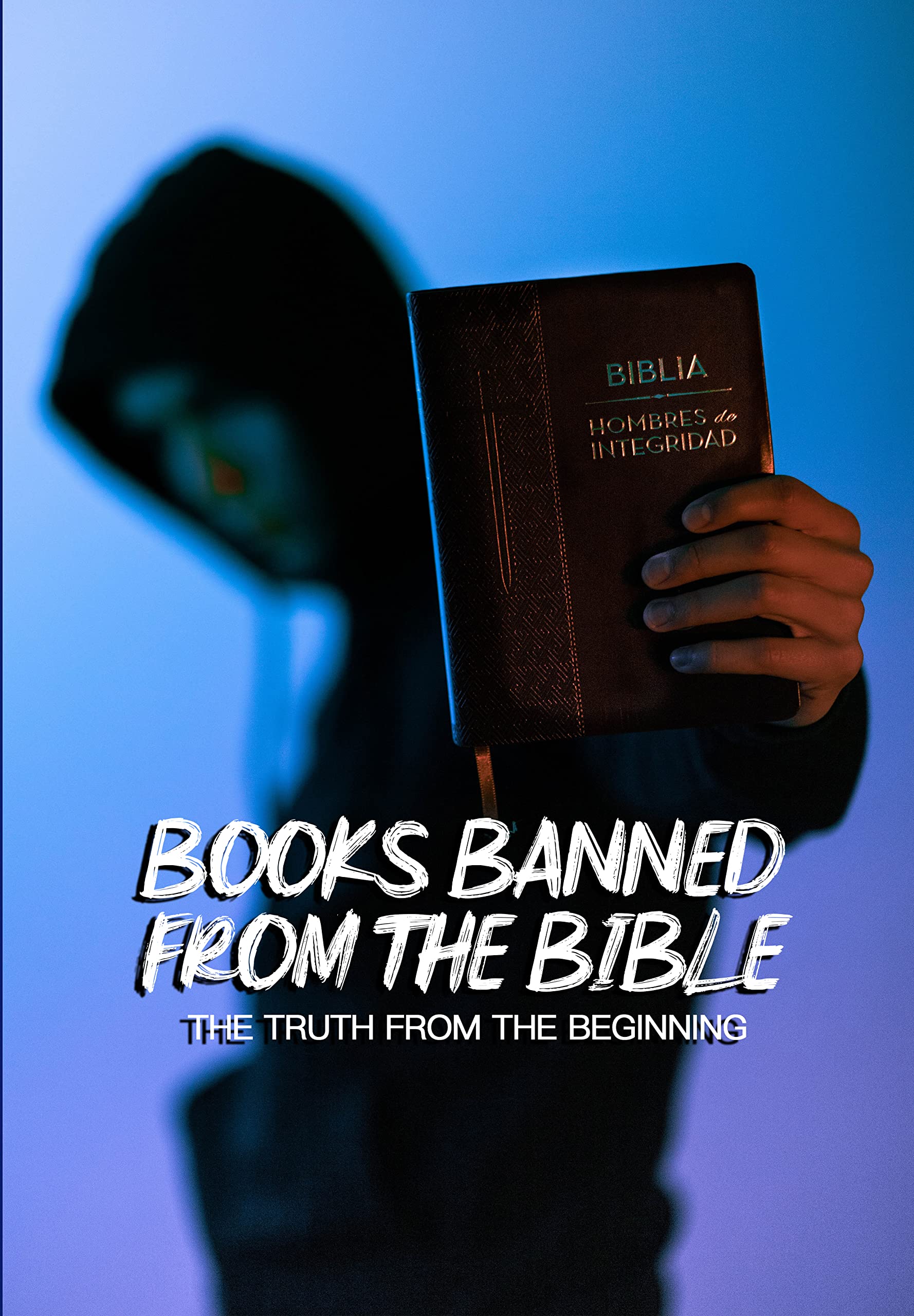 BOOKS BANNED FROM THE BIBLE THE TRUTH FROM THE BEGINNING by History