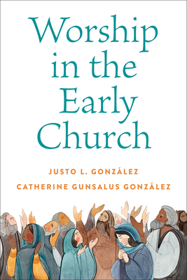 Worship in the Early Church book cover