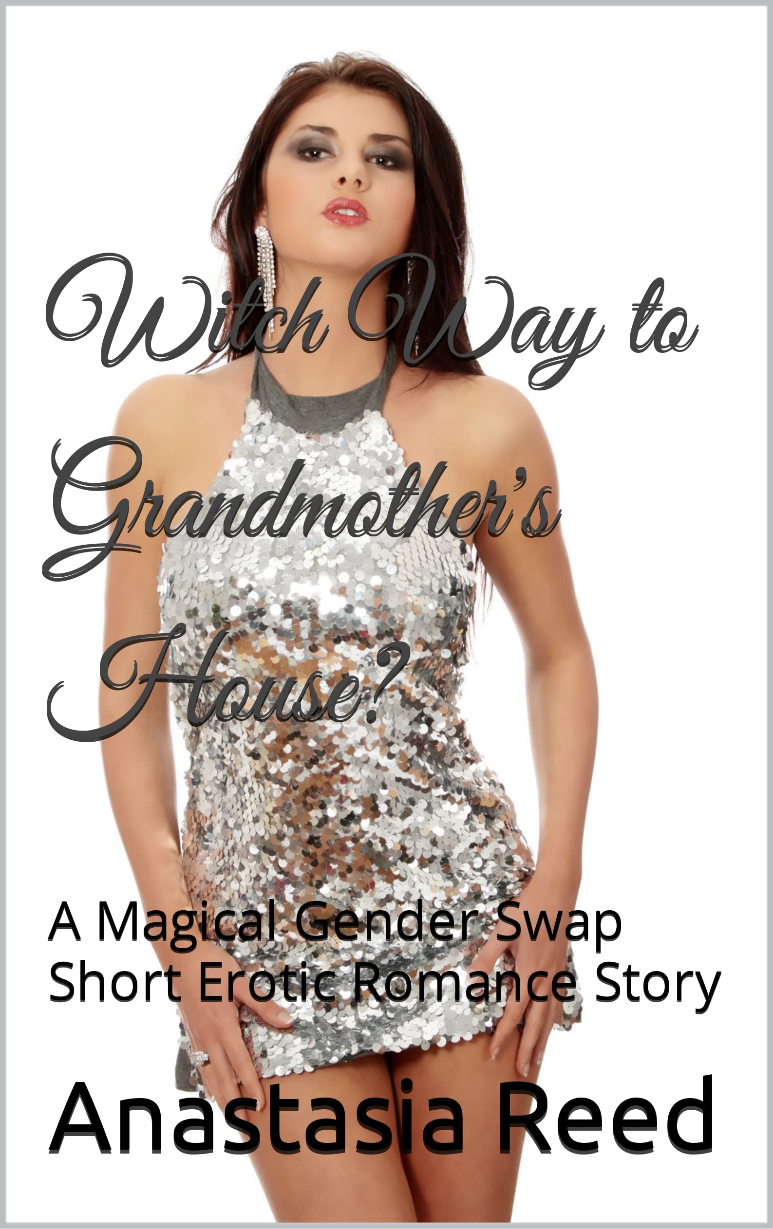 Witch Way to Grandmother's House? A Magical Gender Swap Short