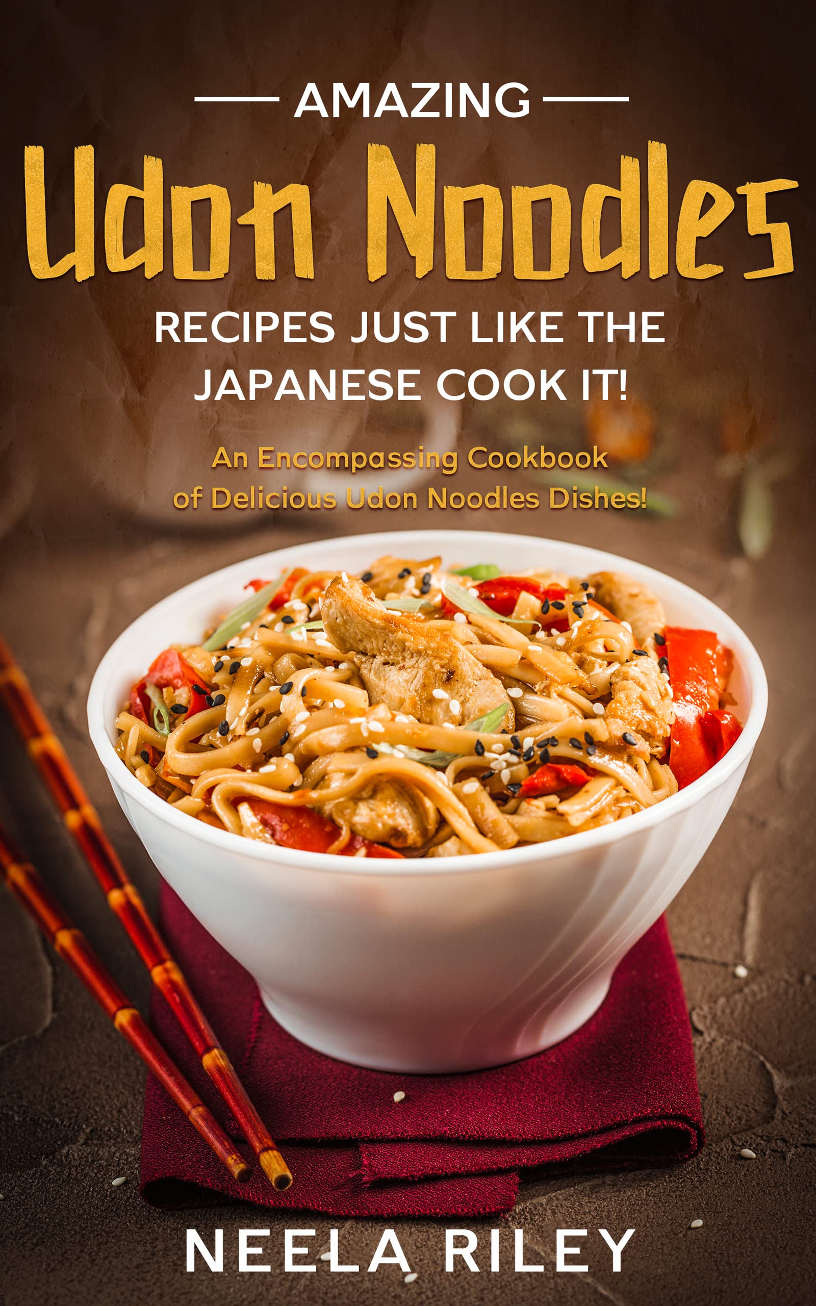 Amazing Udon Noodles Recipes Just Like The Japanese Cook It! An