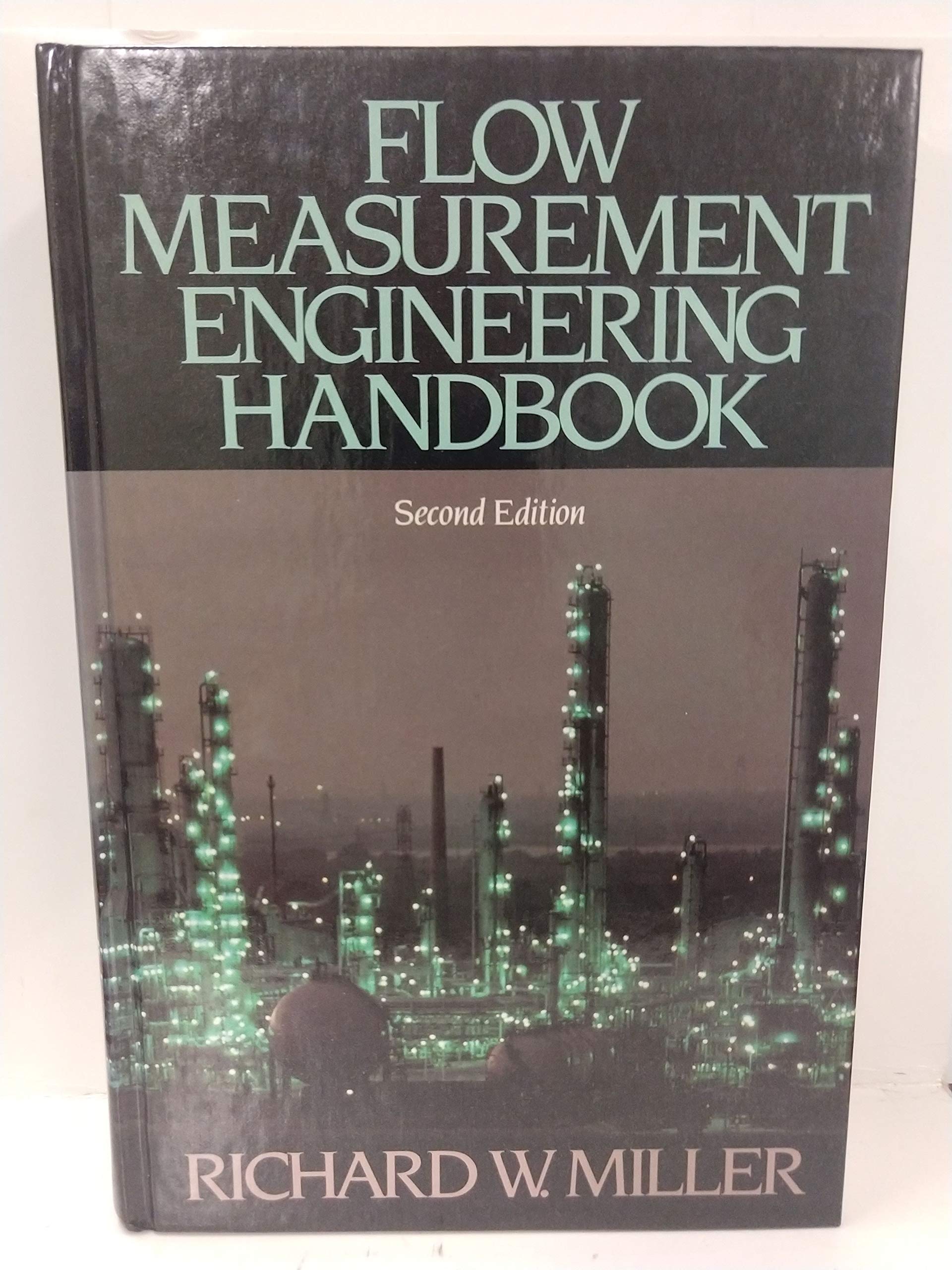 Flow Measurement Engineering Handbook by Richard W. Miller Goodreads