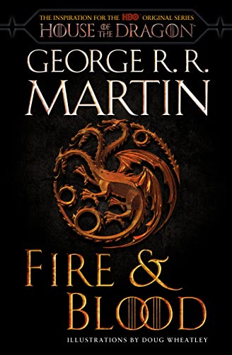 Fire & Blood (A Targaryen History, #1)