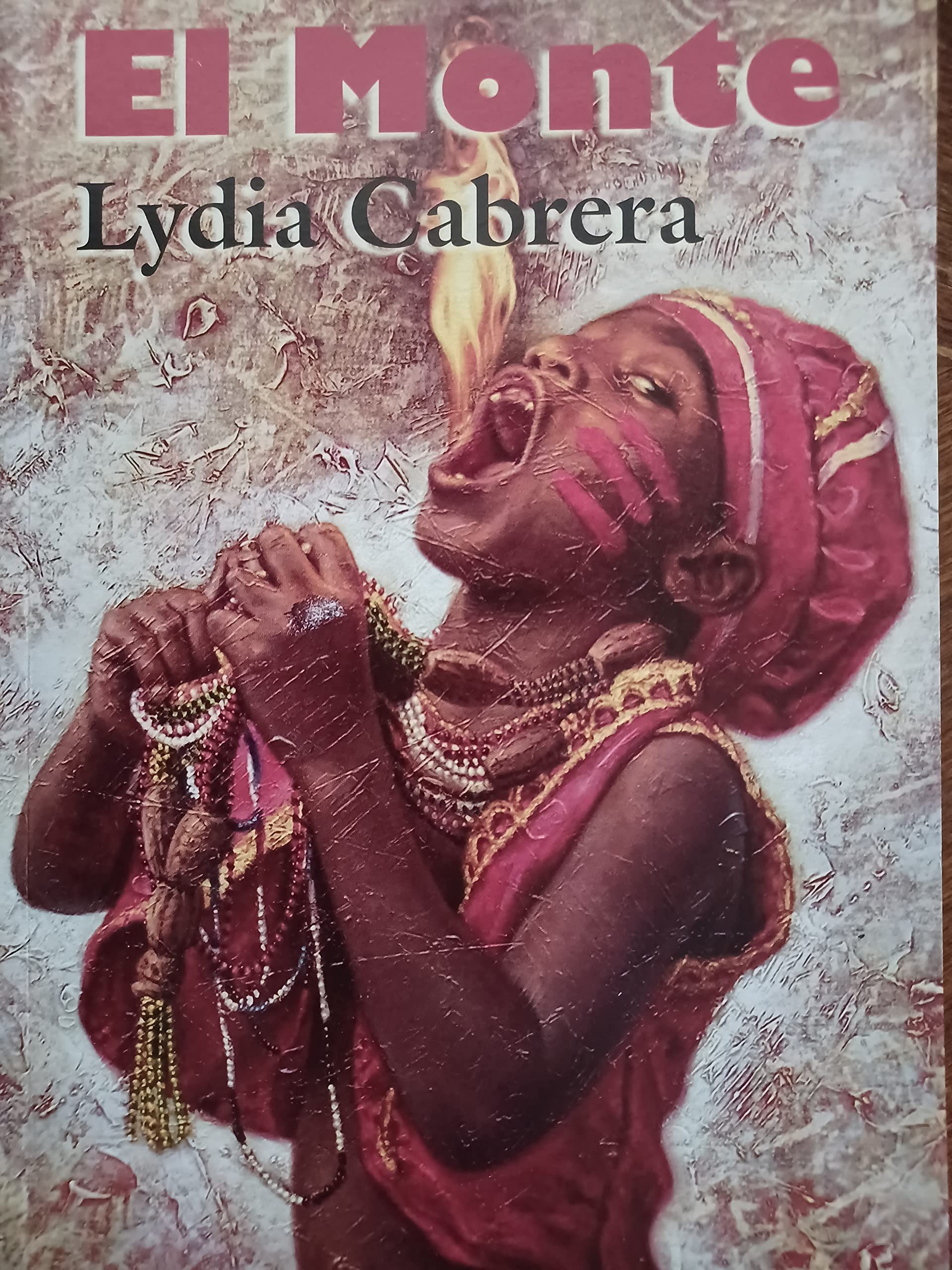 El monte introduccion de raimundo respall fina by Lydia Cabrera Goodreads