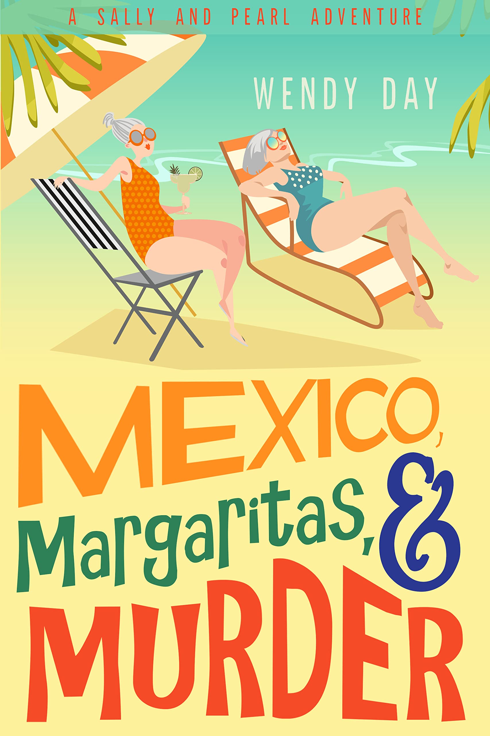Mexico, Margaritas, and Murder