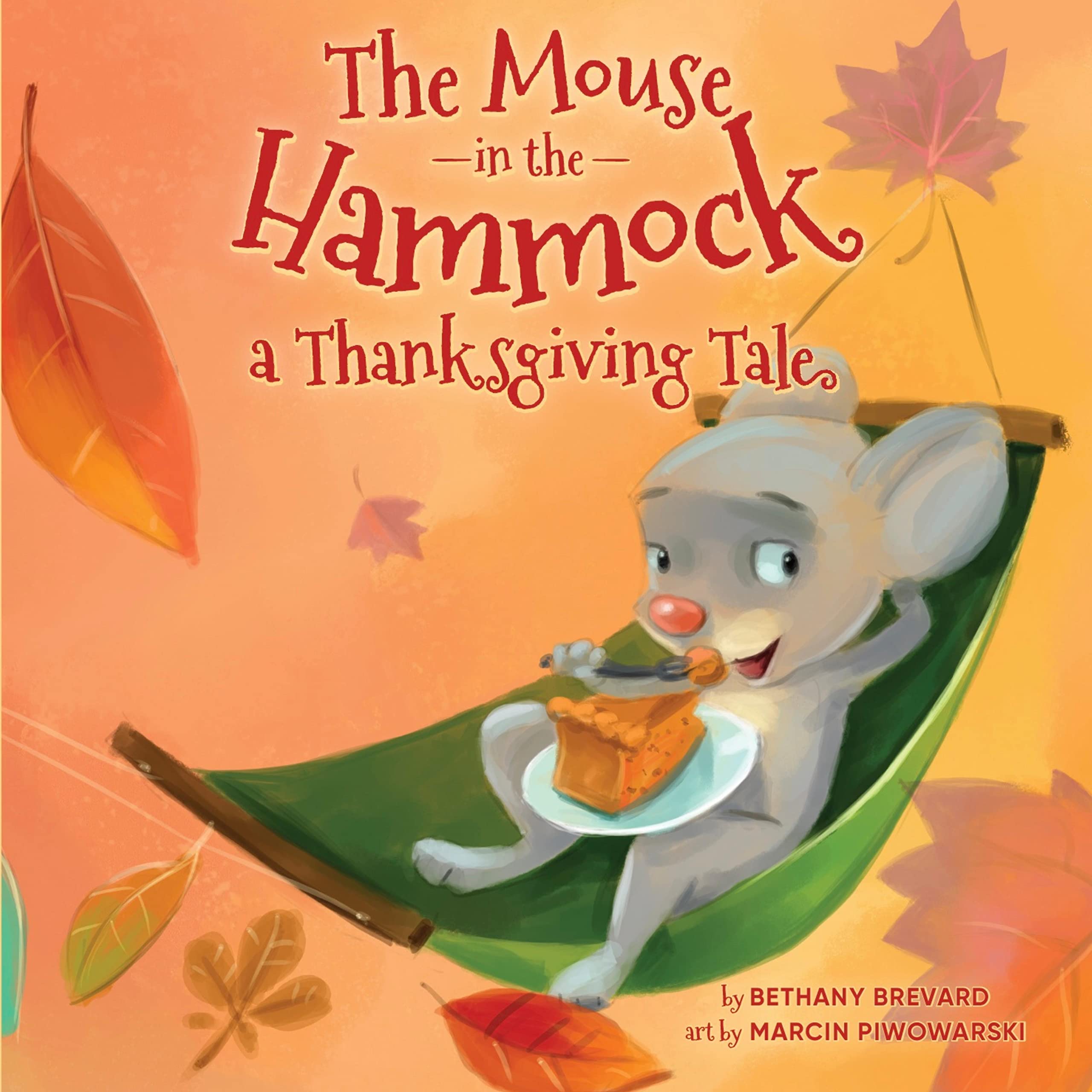 The Mouse in the Hammock, a Thanksgiving Tale by Bethany Brevard