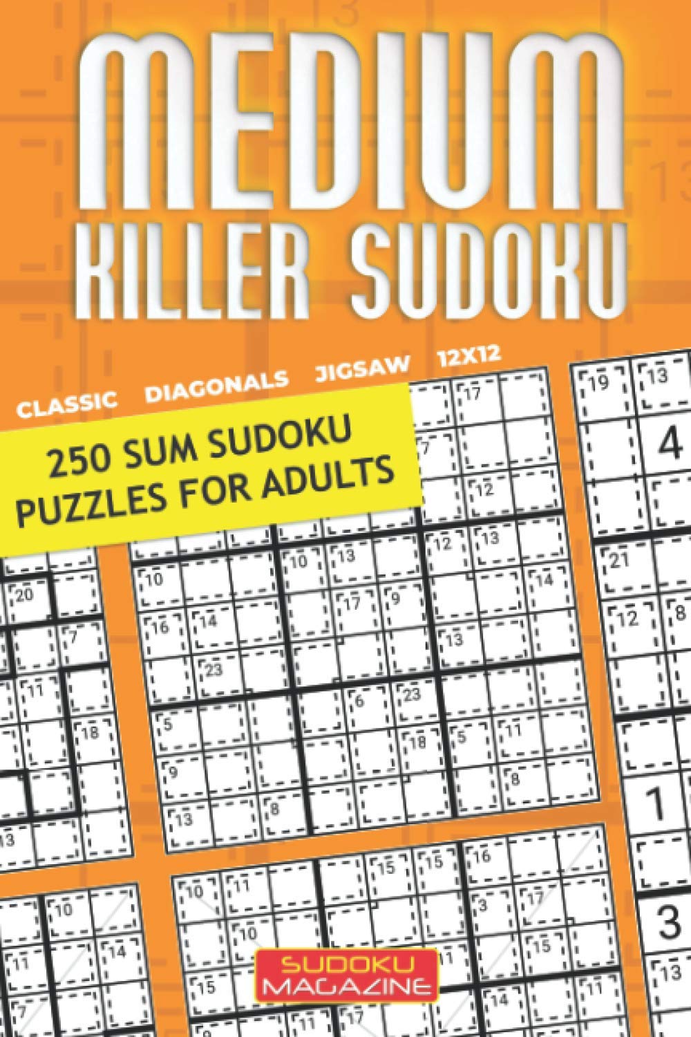 Medium Killer Sudoku 250 Sum Sudoku Puzzles for Adults by Sudoku