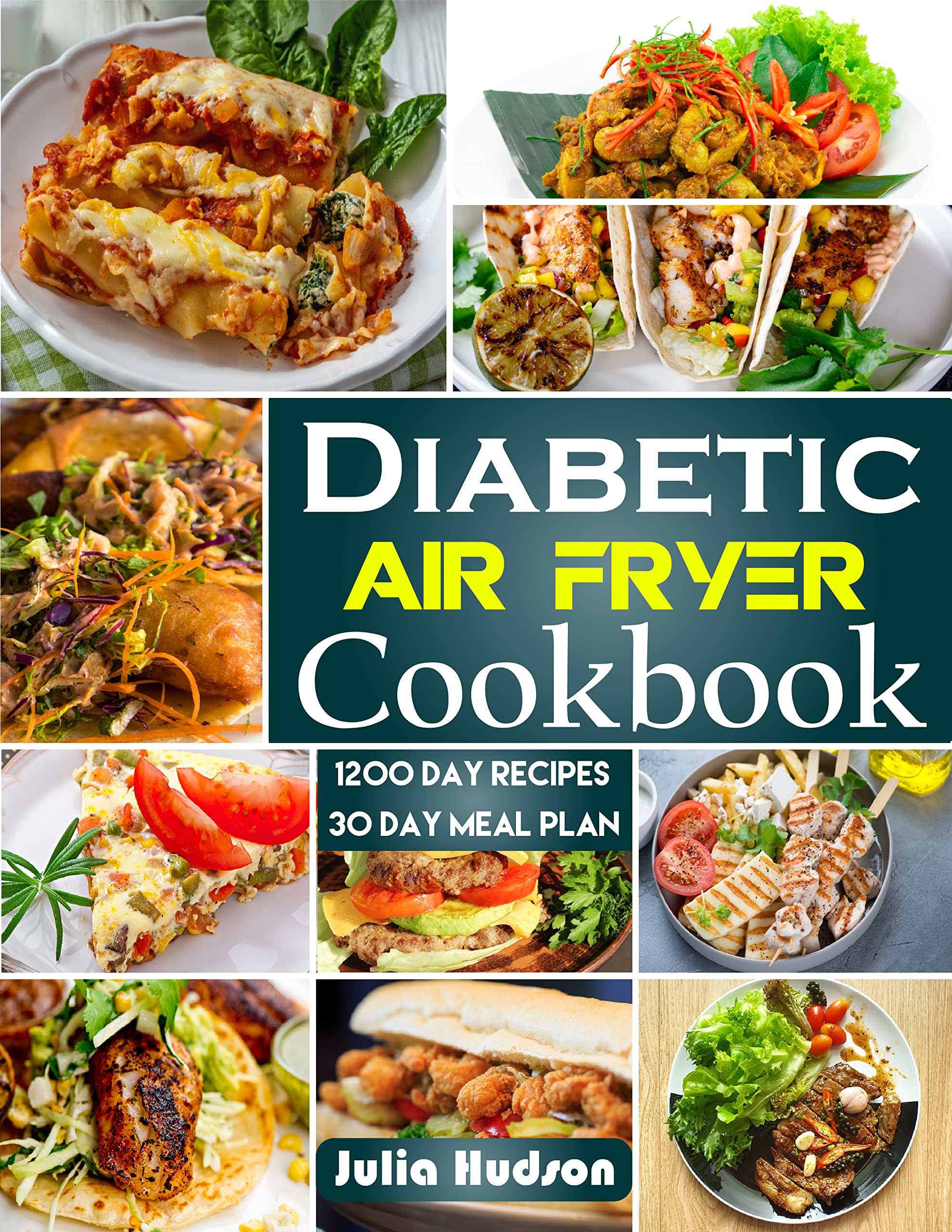 Diabetic Air Fryer Cookbook Fast And Healthy Diabetic Recipes For The