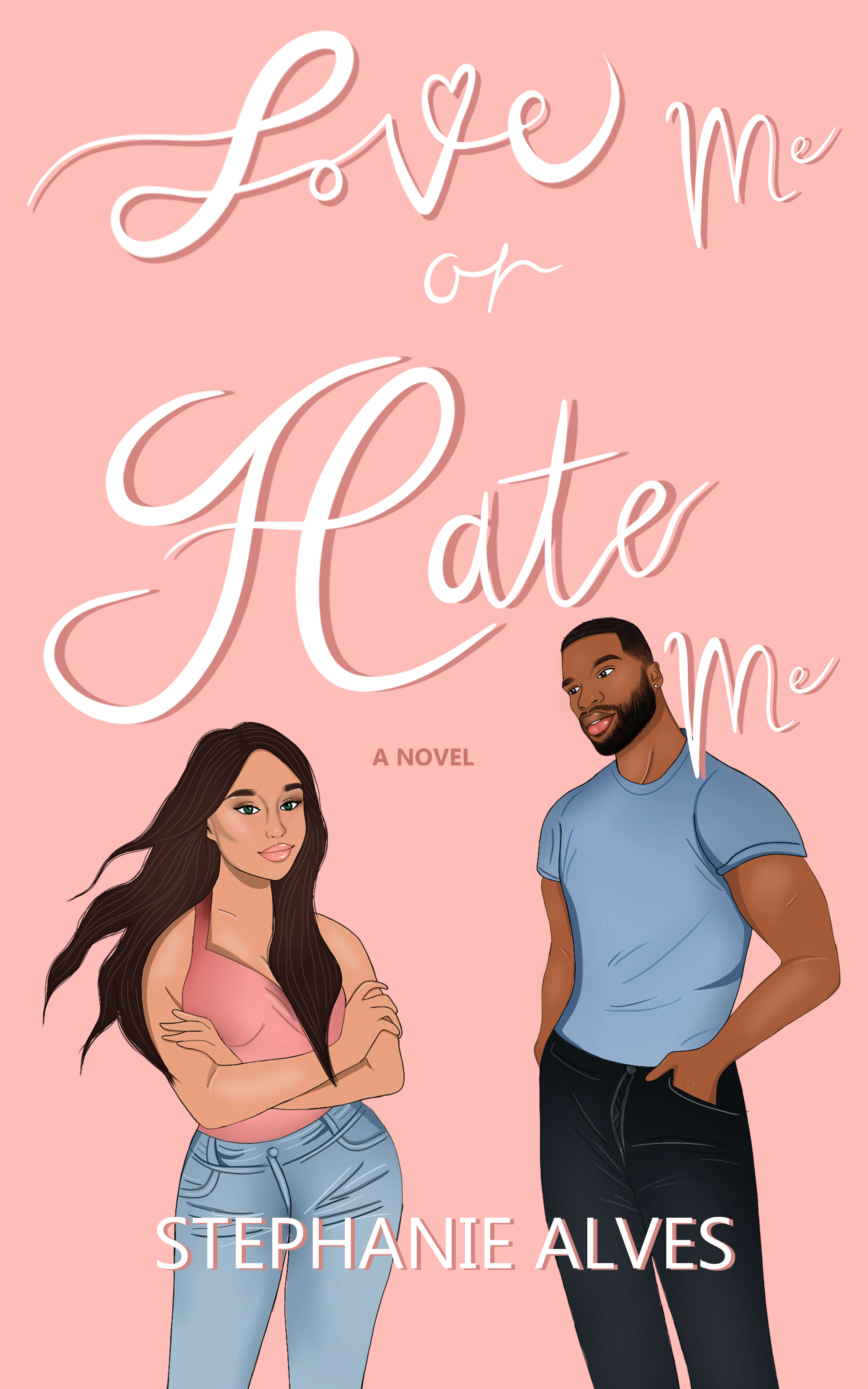 Love Me or Hate Me book cover