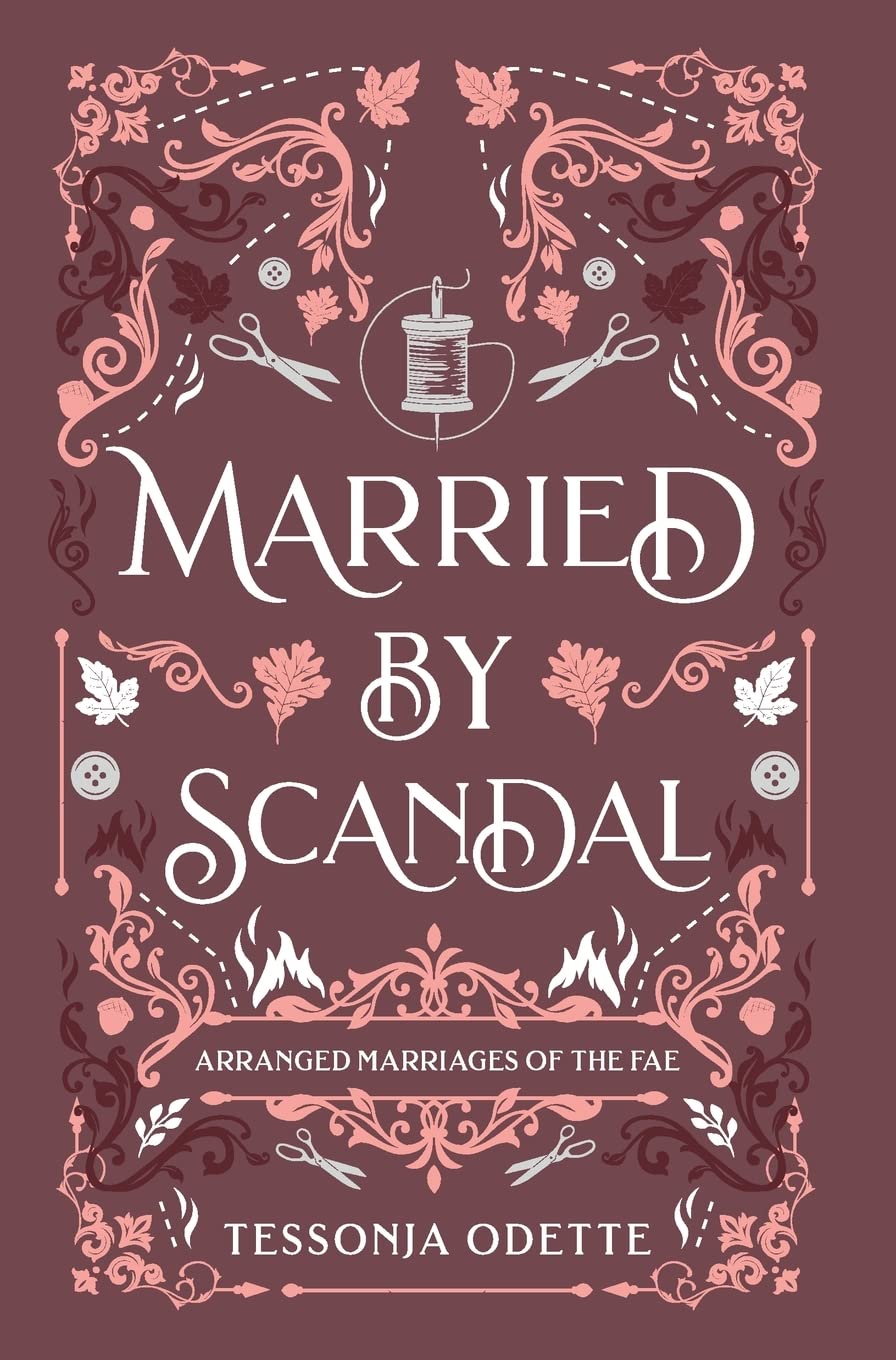 Married by Scandal (Arranged Marriages of the Fae)