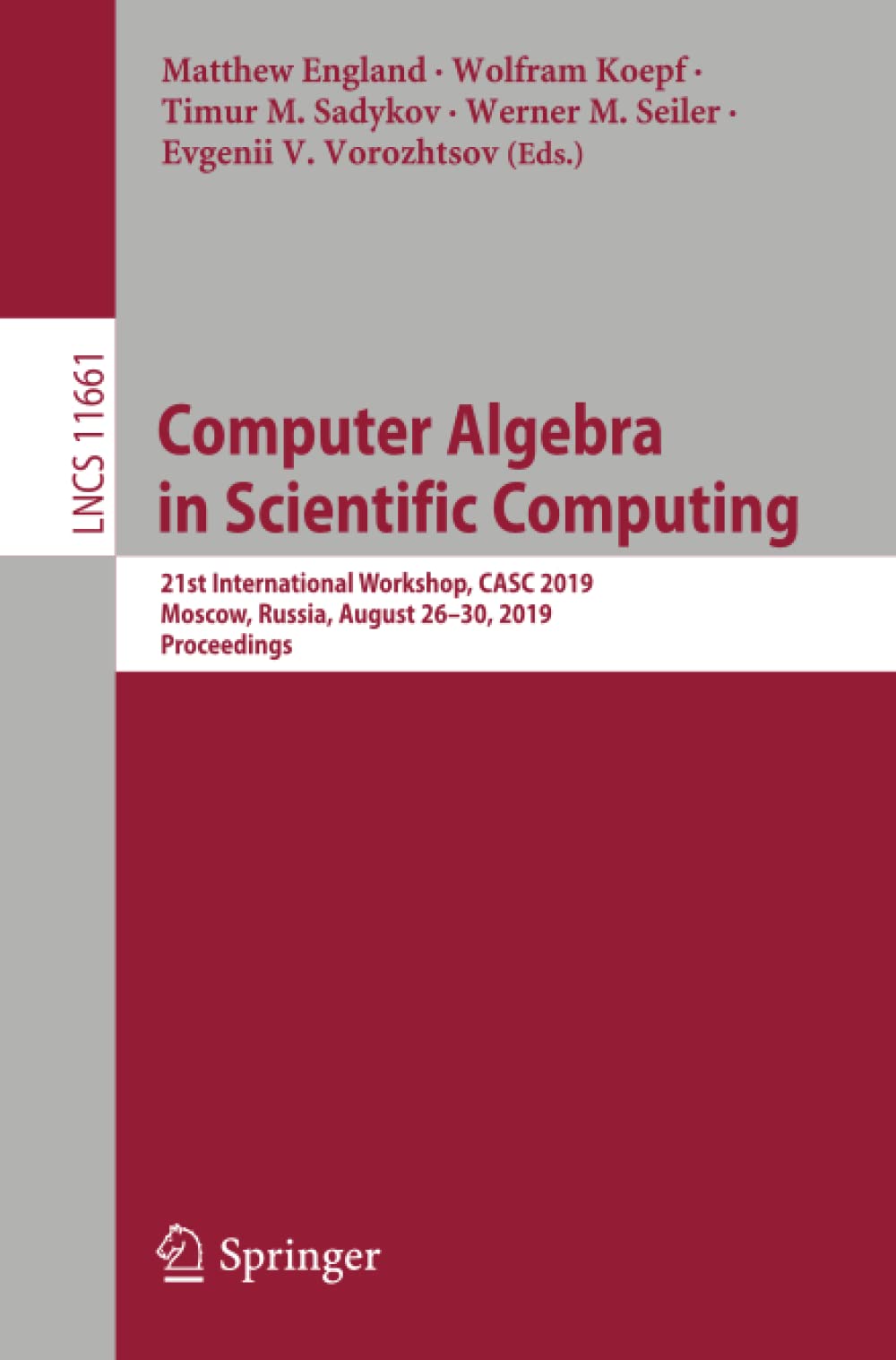 Computer Algebra in Scientific Computing: 21st International Workshop ...