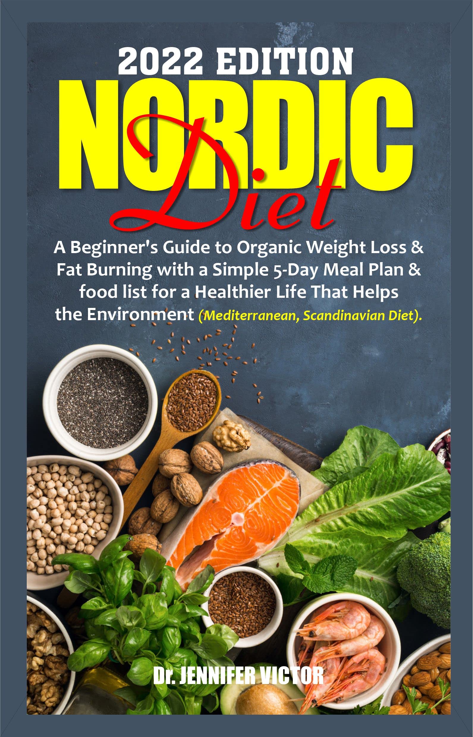 2022-edition-nordic-diet-a-beginner-s-guide-to-weight-loss-fat