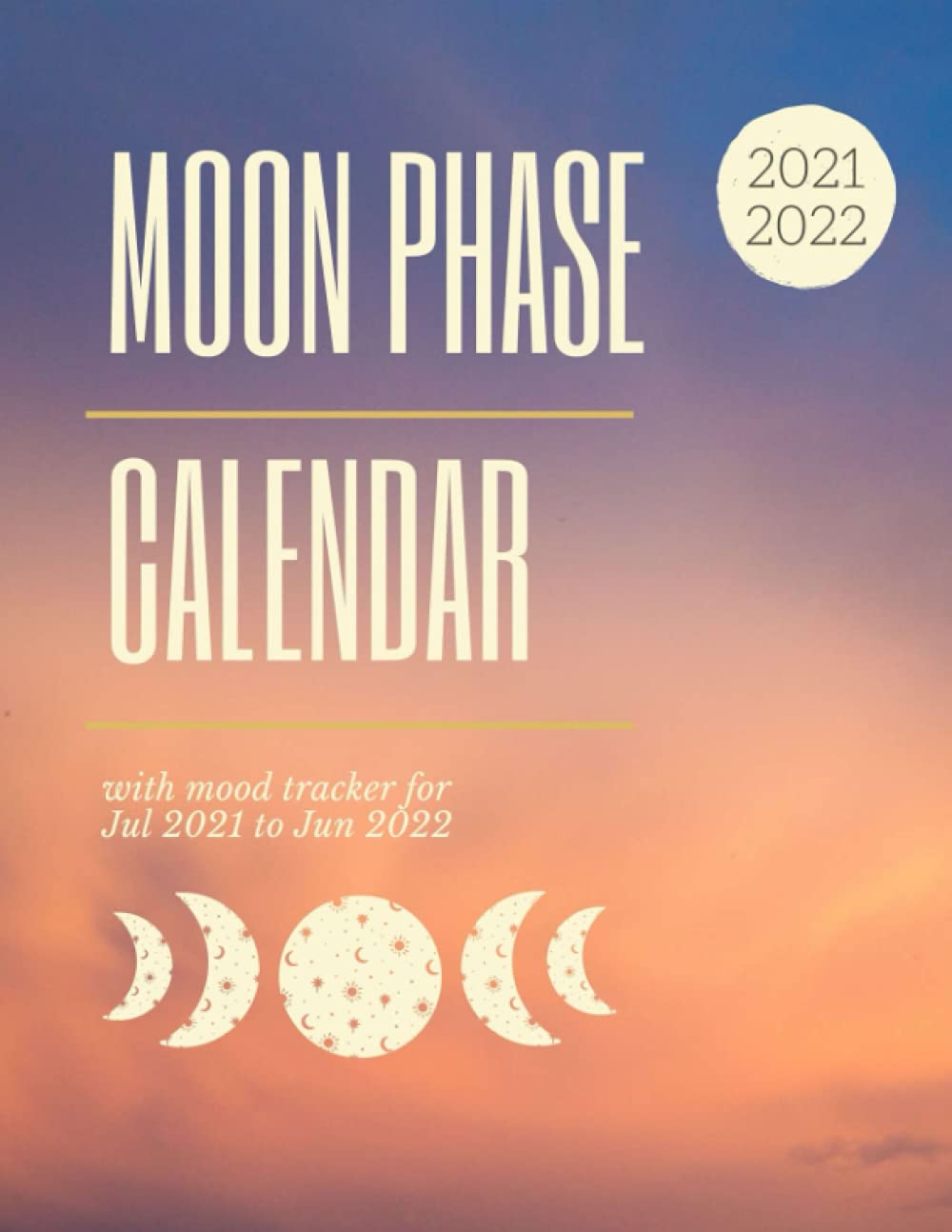 Moon Phase Calendar 2021 2022 Mood Tracker For Jul 2021 to Jun 2022