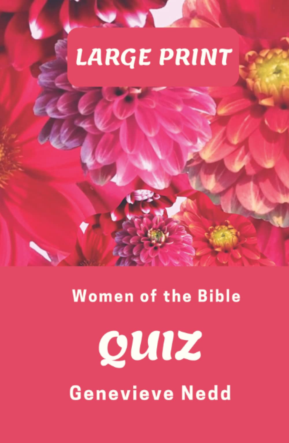 Women of the Bible Quiz Large Print by Genevieve Nedd | Goodreads
