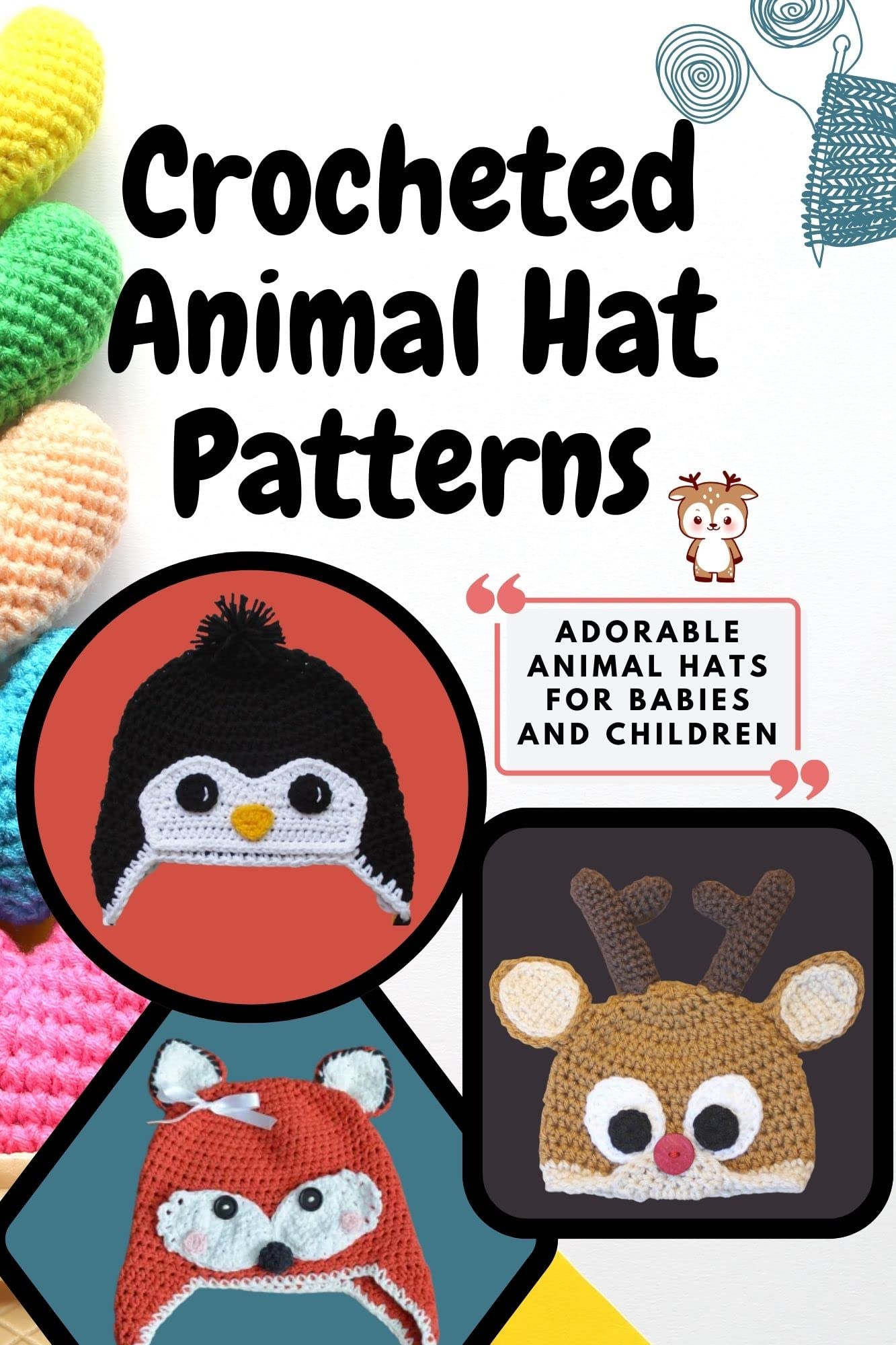 Crocheted Animal Hat Patterns Adorable Animal Hats for Babies and Children Animal Hats Crochet