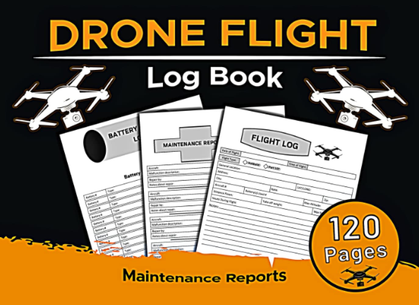 Drone Flight Log Book Flight Maintenance Log Book For Drone Pilot and