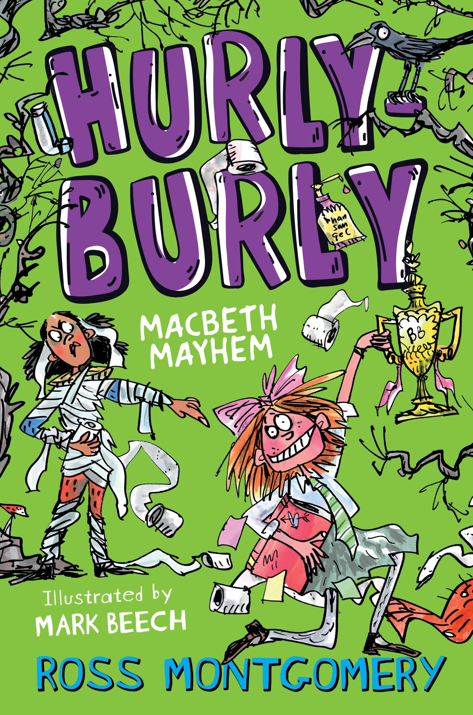 Hurly Burly: Macbeth Mayhem by Ross Montgomery | Goodreads