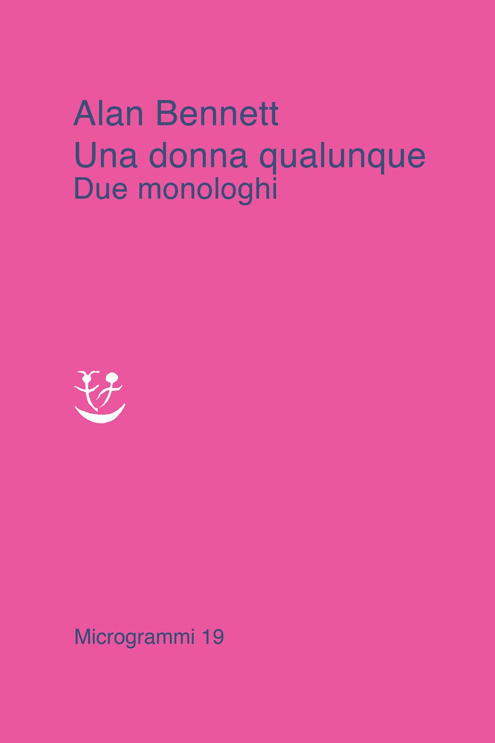 Una donna qualunque. Due monologhi book cover