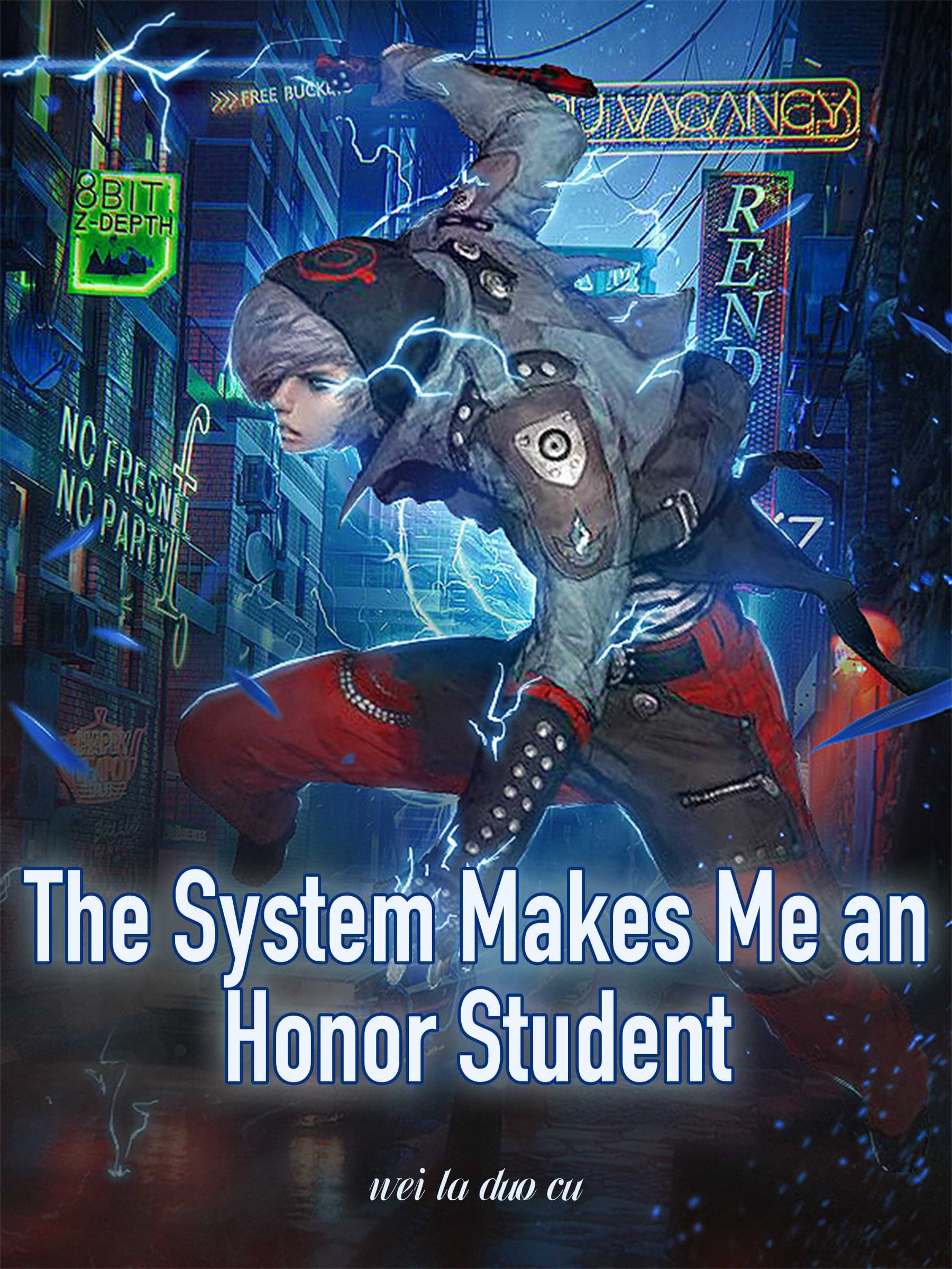 The System Makes Me an Honor Student: Urban Student Sci-fi Cultivation Book 1