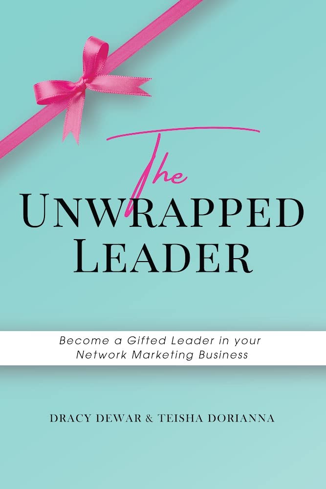 the-unwrapped-leader-become-a-gifted-leader-in-your-network-marketing