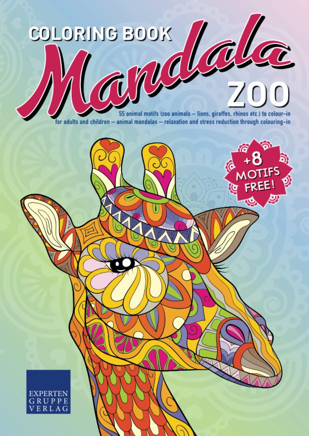 Mandala Colouring Book - Zoo: 55 animal motifs (zoo animals – lions ...
