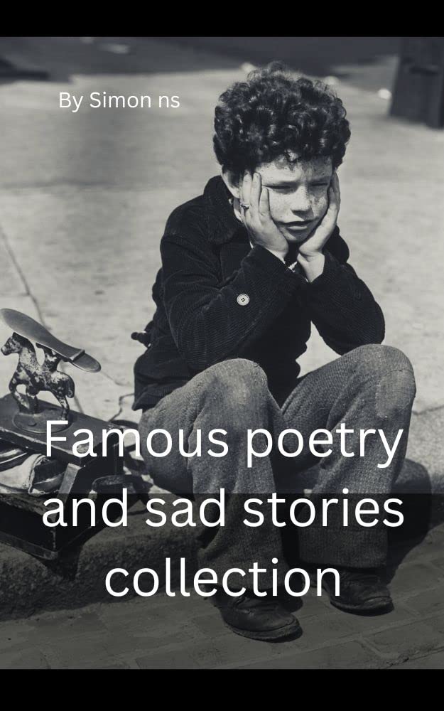 Famous poetry and sad stories collection by Simon Ns Goodreads
