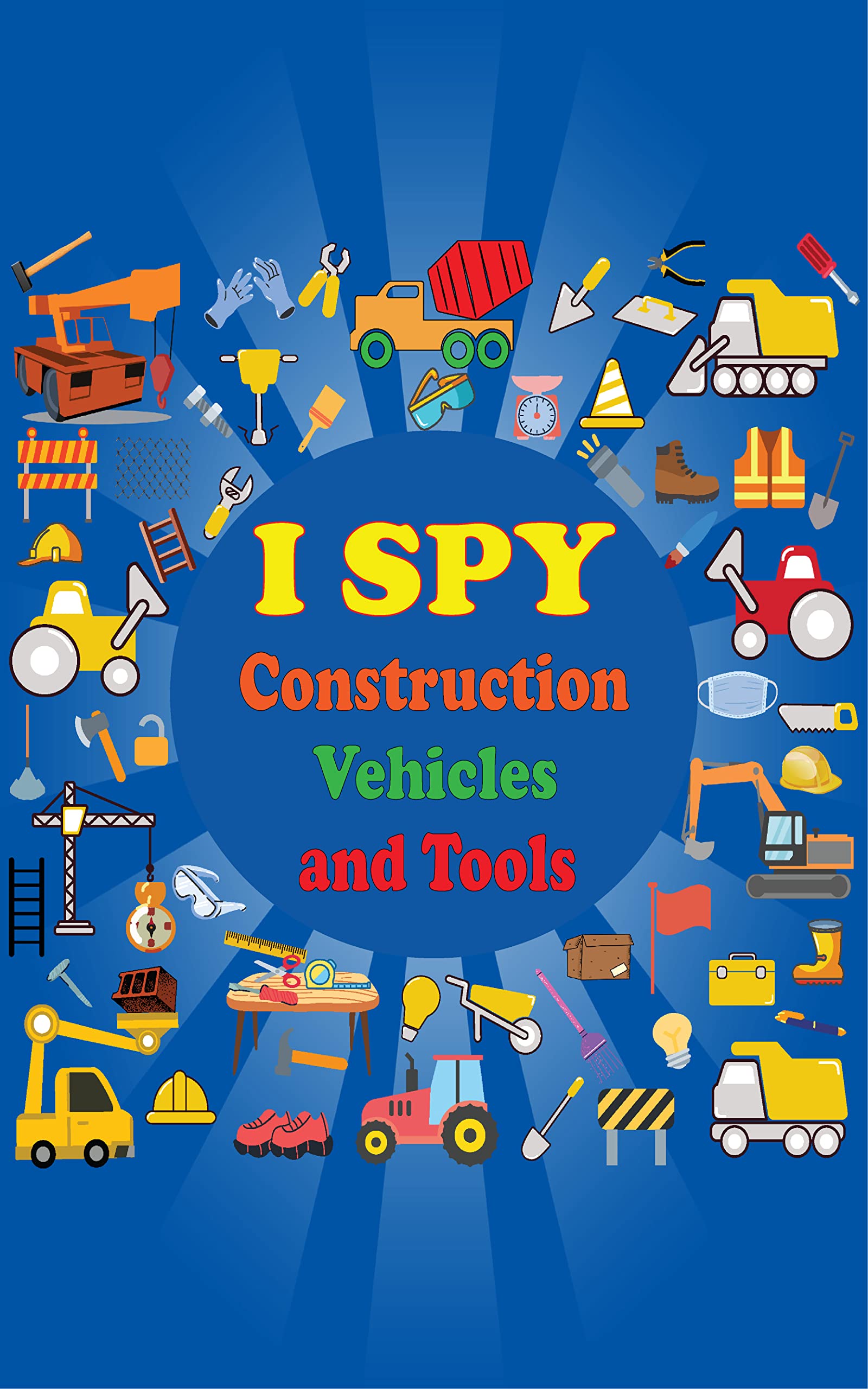 I Spy Construction Vehicles and Tools Guessing Game Activity Book for