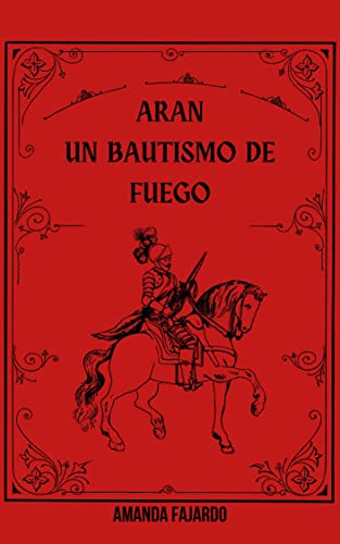 Aran: Un bautismo de fuego
