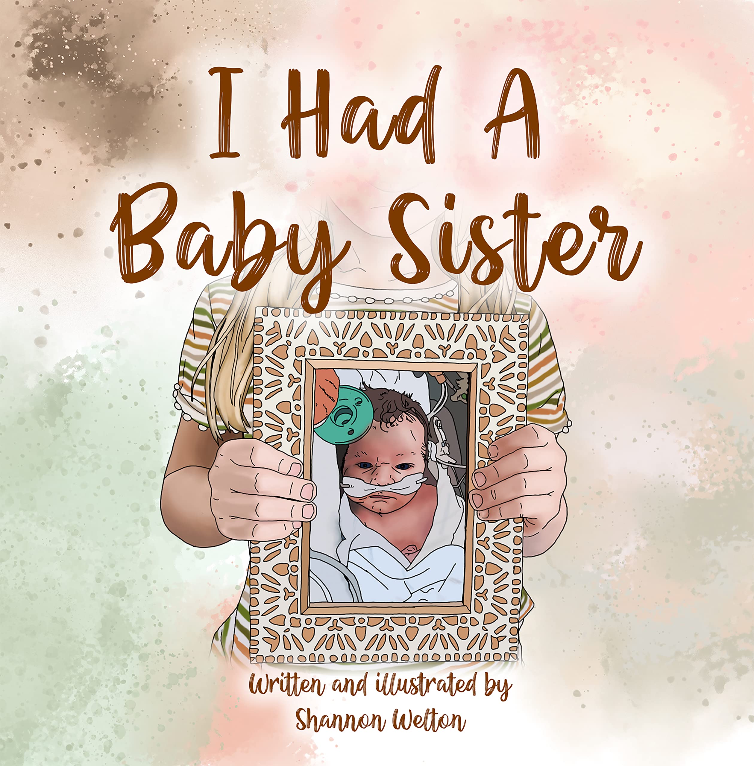 I Had A Baby Sister by Shannon Welton | Goodreads