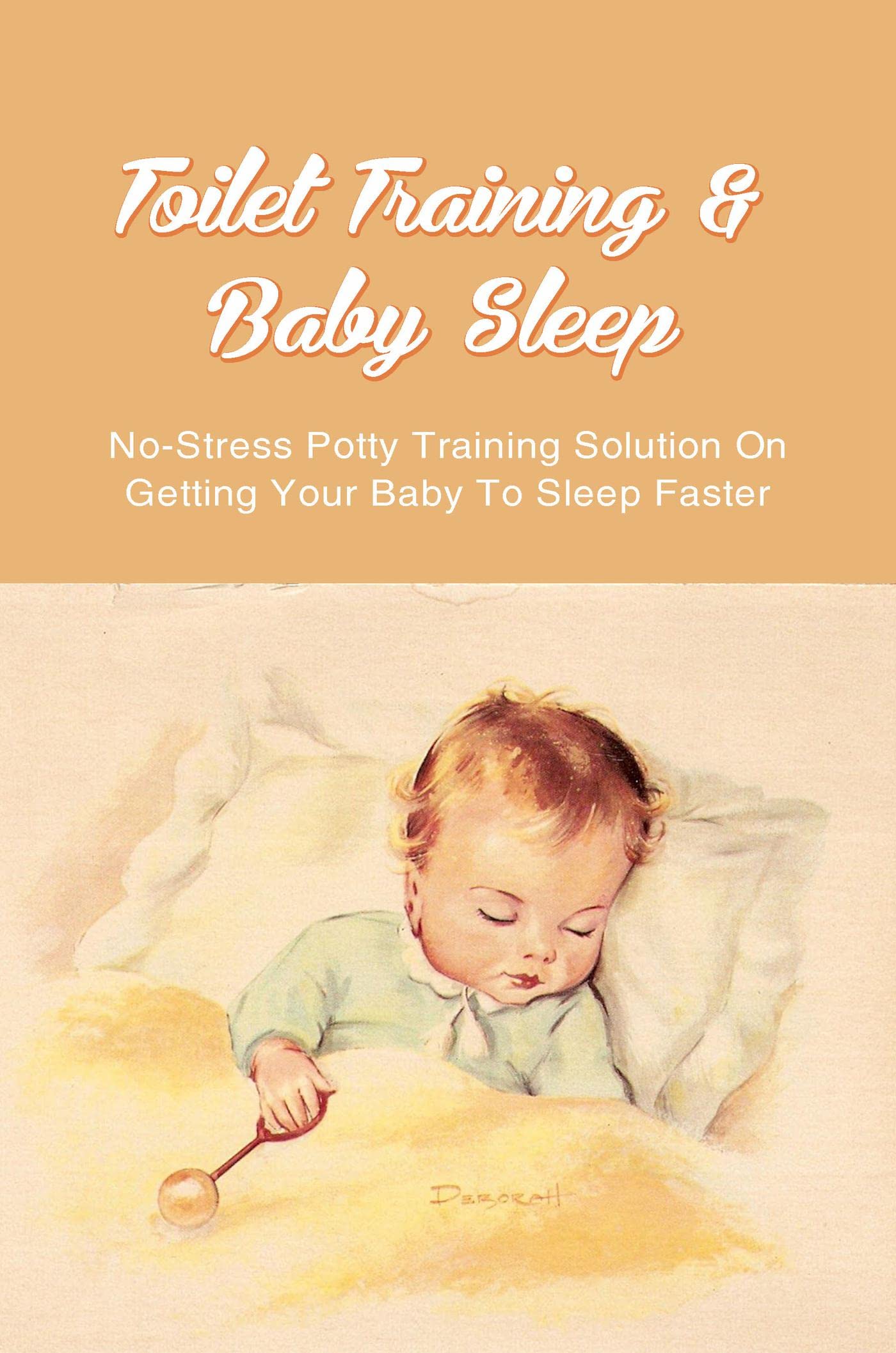 Toilet Training & Baby Sleep NoStress Potty Training Solution On