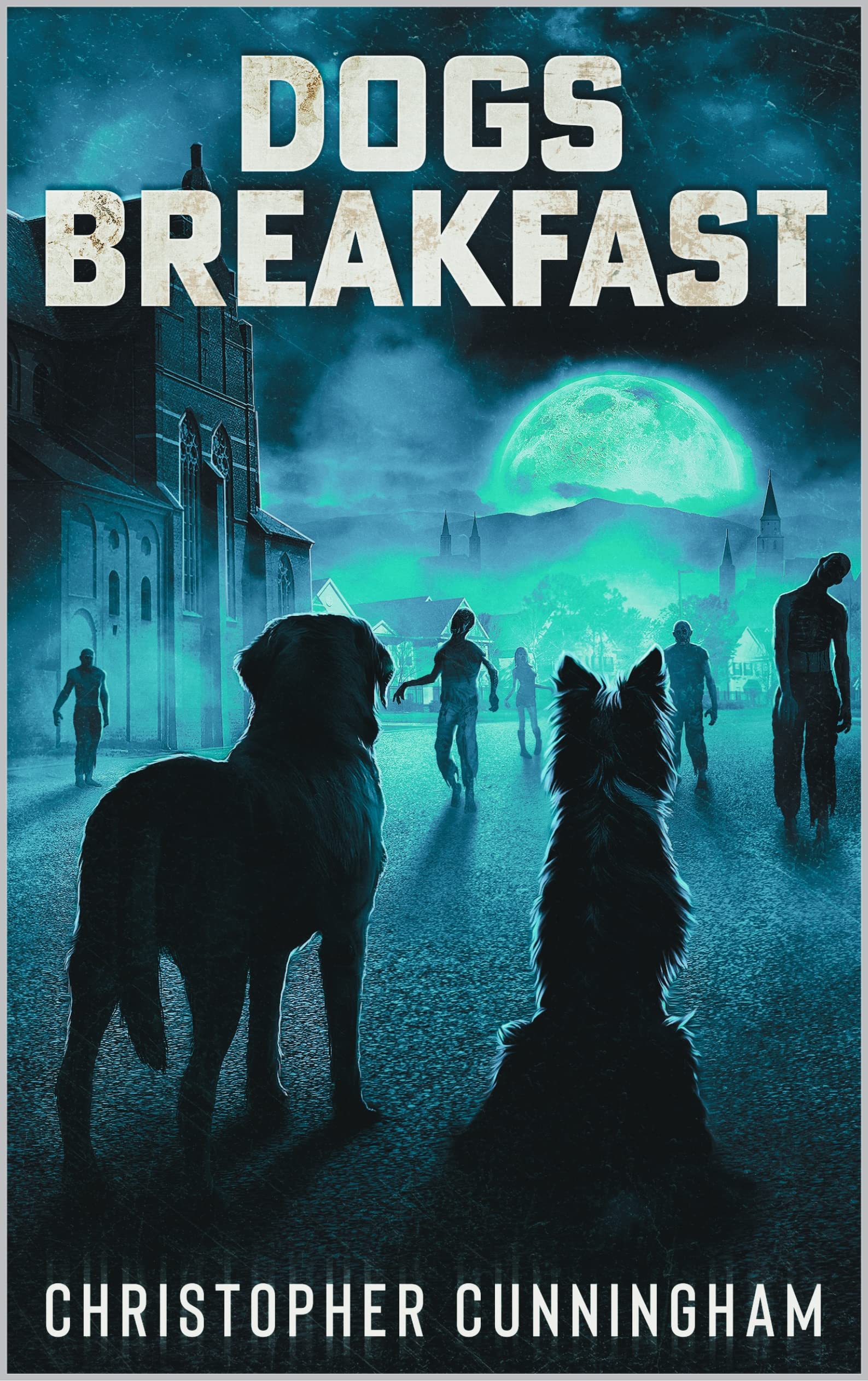 Dogs Breakfast by Christopher Cunningham | Goodreads