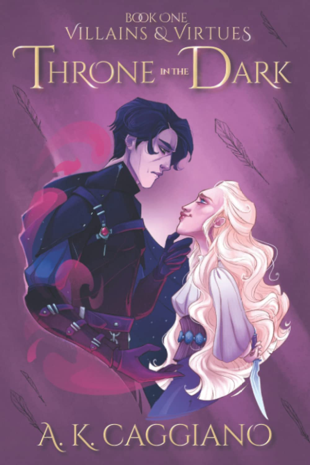 Throne in the Dark (Villains and Virtues) by A.K. Caggiano Goodreads