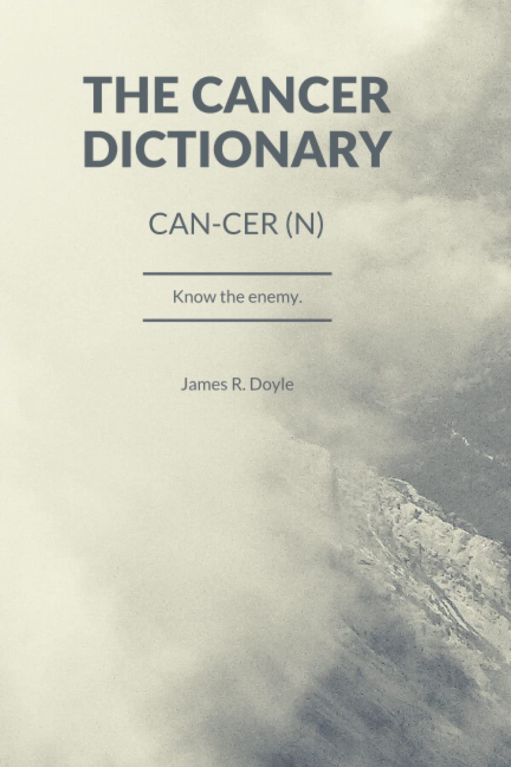 The Cancer Dictionary by James R. Doyle Goodreads