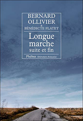 longue-marche-suite-et-fin-t4-4-by-bernard-ollivier-goodreads