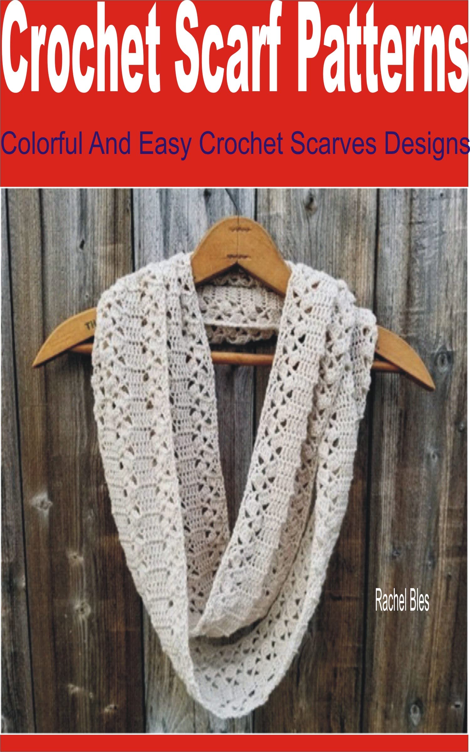 Crochet Scarf Patterns Colorful and Easy Crochet Scarves Designs by