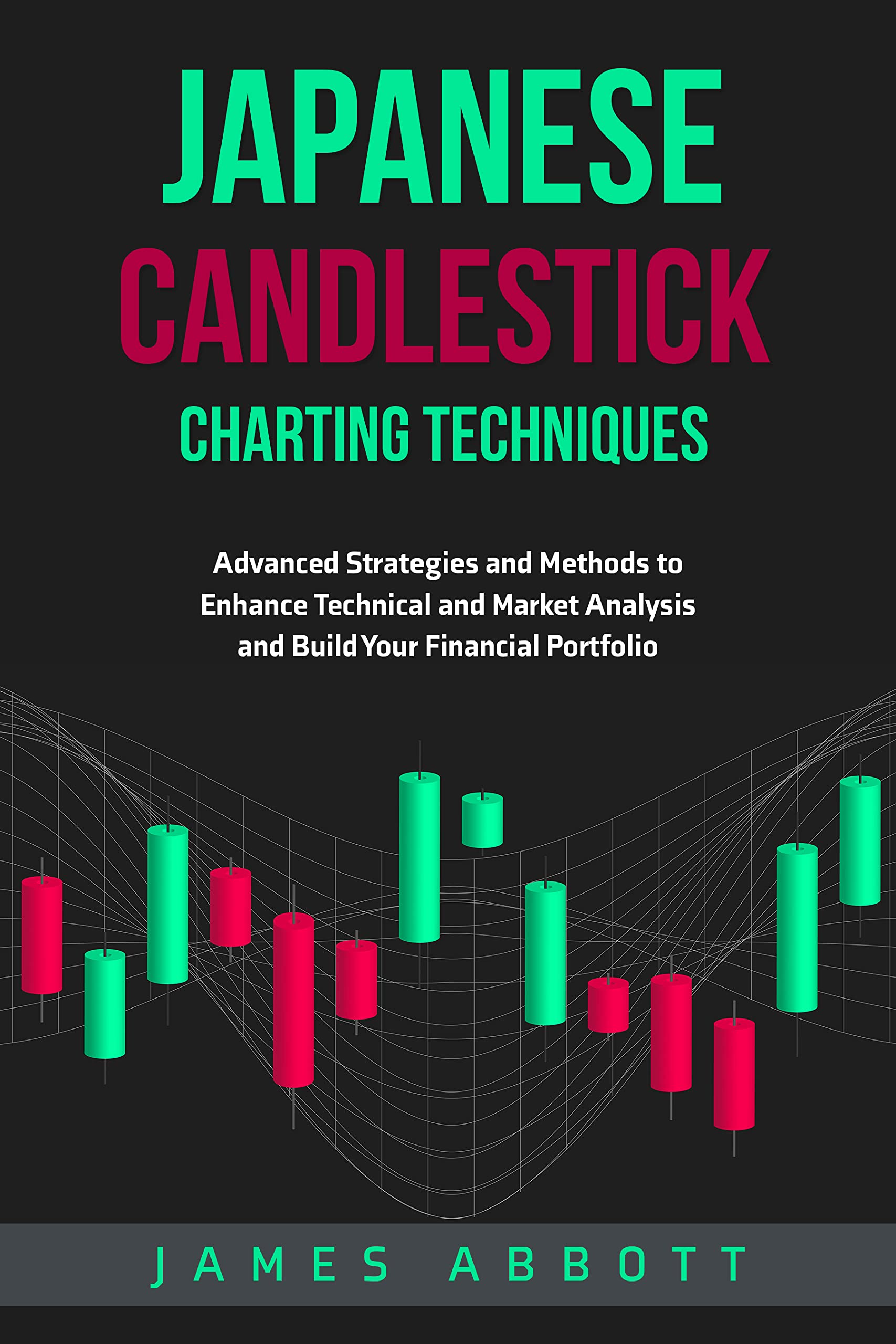 Japanese Candlestick Charting Techniques Advanced Strategies and